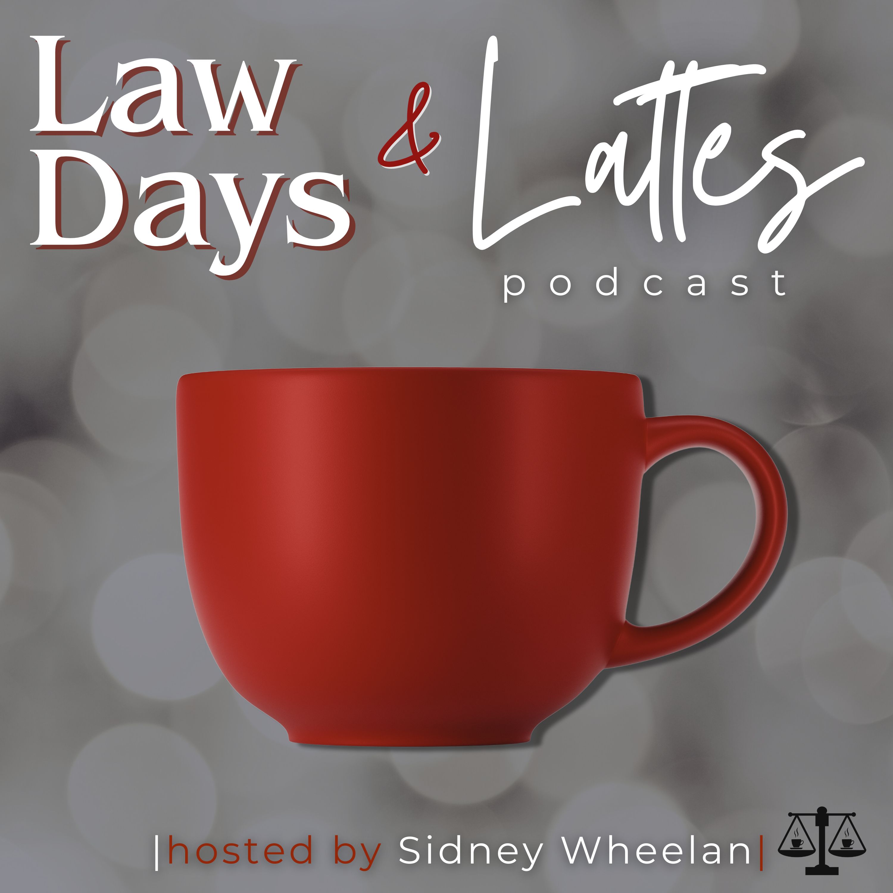 Show artwork for Law Days & Lattes