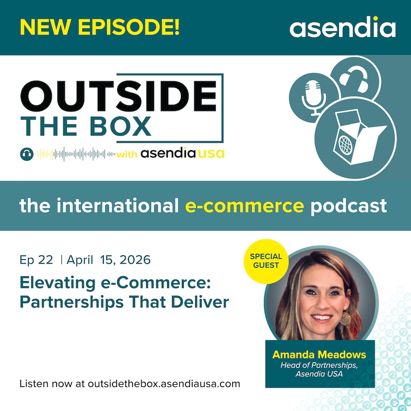 Artwork for podcast Outside the Box with Asendia USA: The International e-Commerce Podcast