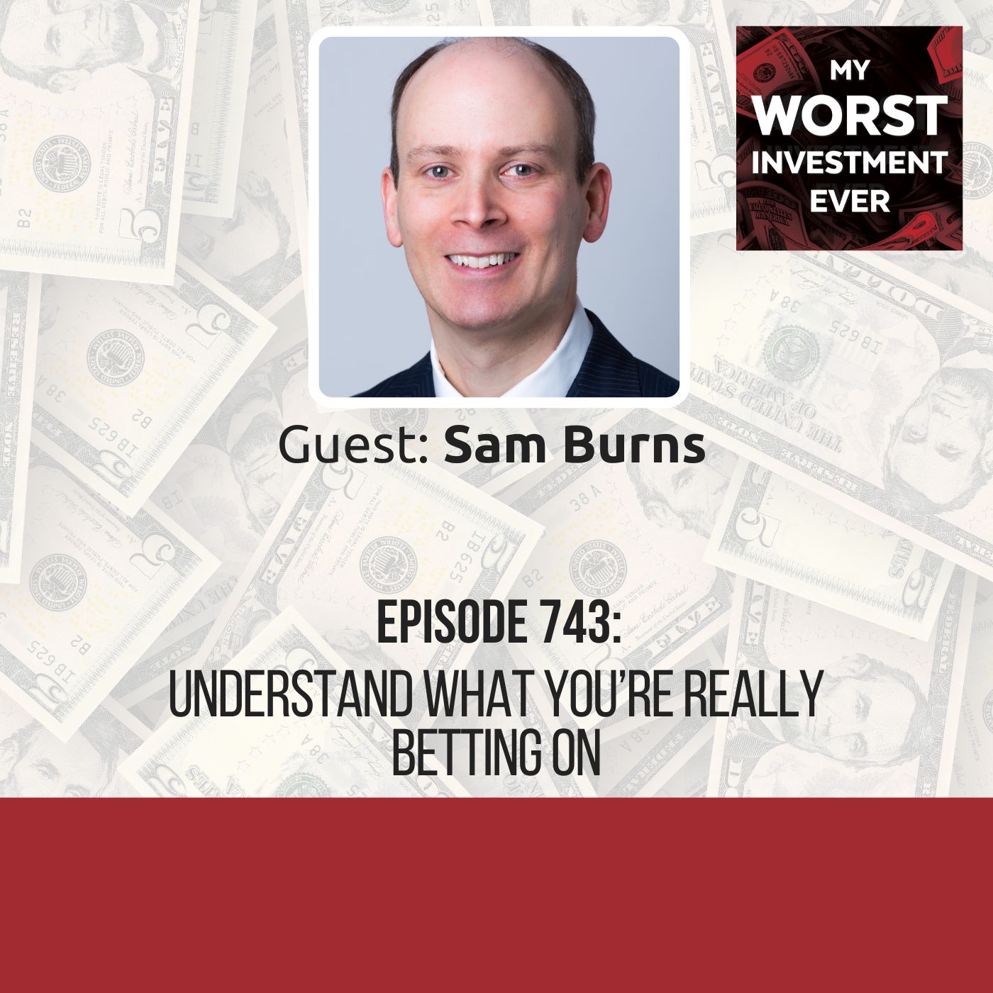 Sam Burns – Understand What You’re Really Betting On