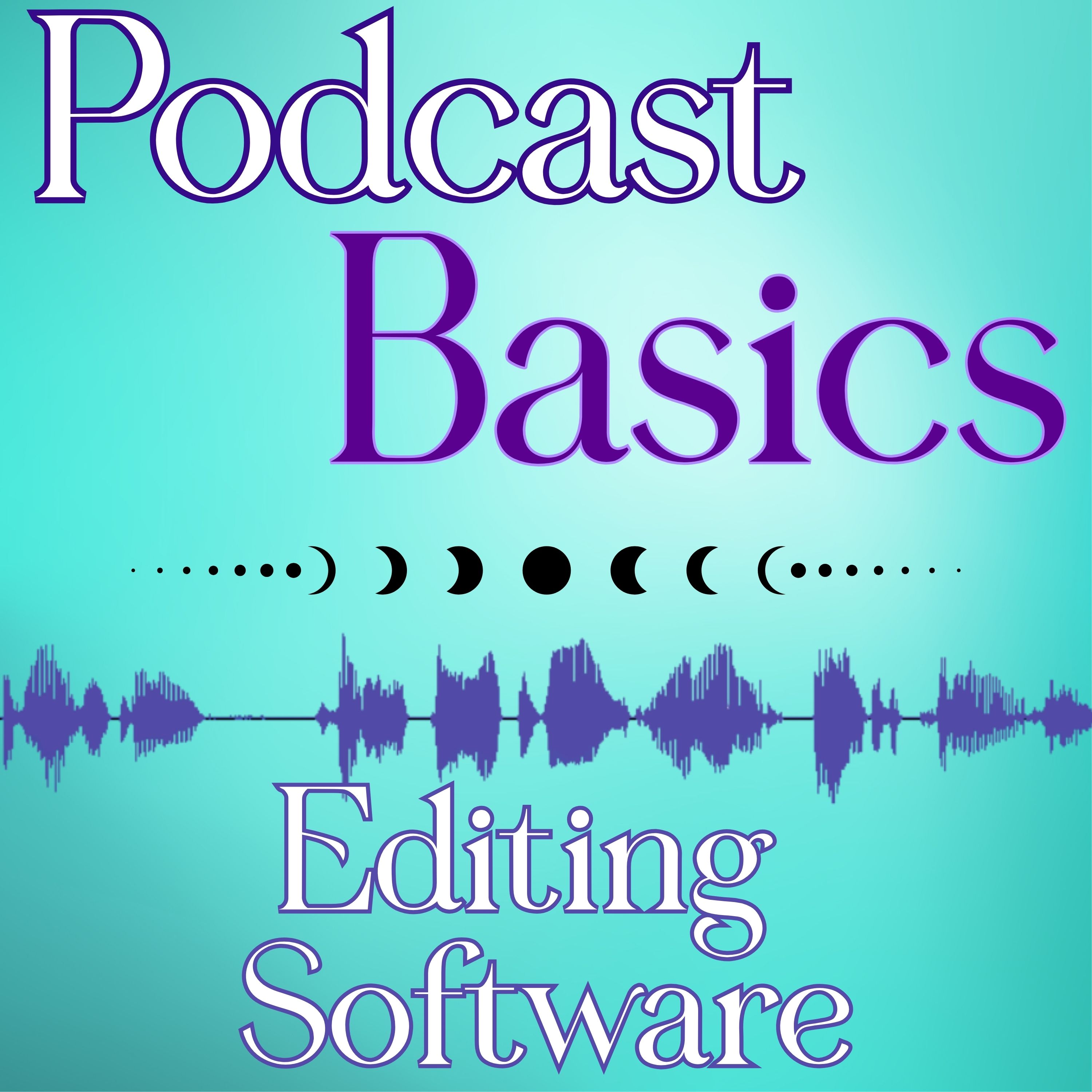 075: Podcast Basics: The Editing Software I Actually Use for My Podcast episode artwork