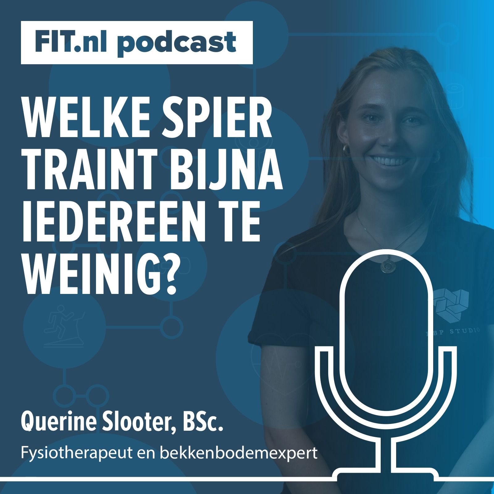 #176: Welke spier traint bijna iedereen te weinig? - Fysiotherapeut Querine Slooter, BSc.
