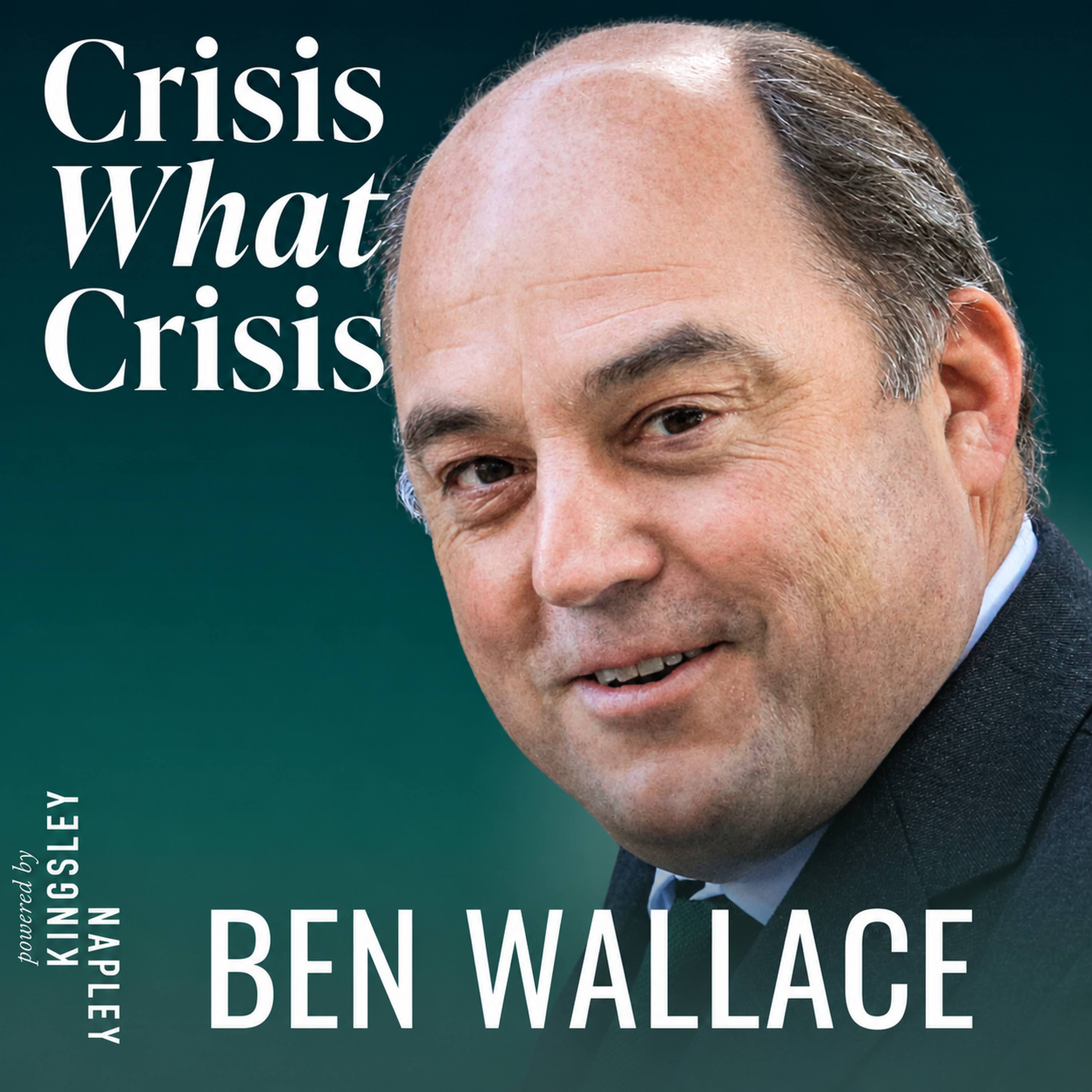 BEN WALLACE: Leading through crisis and the private toll of an addiction to politics