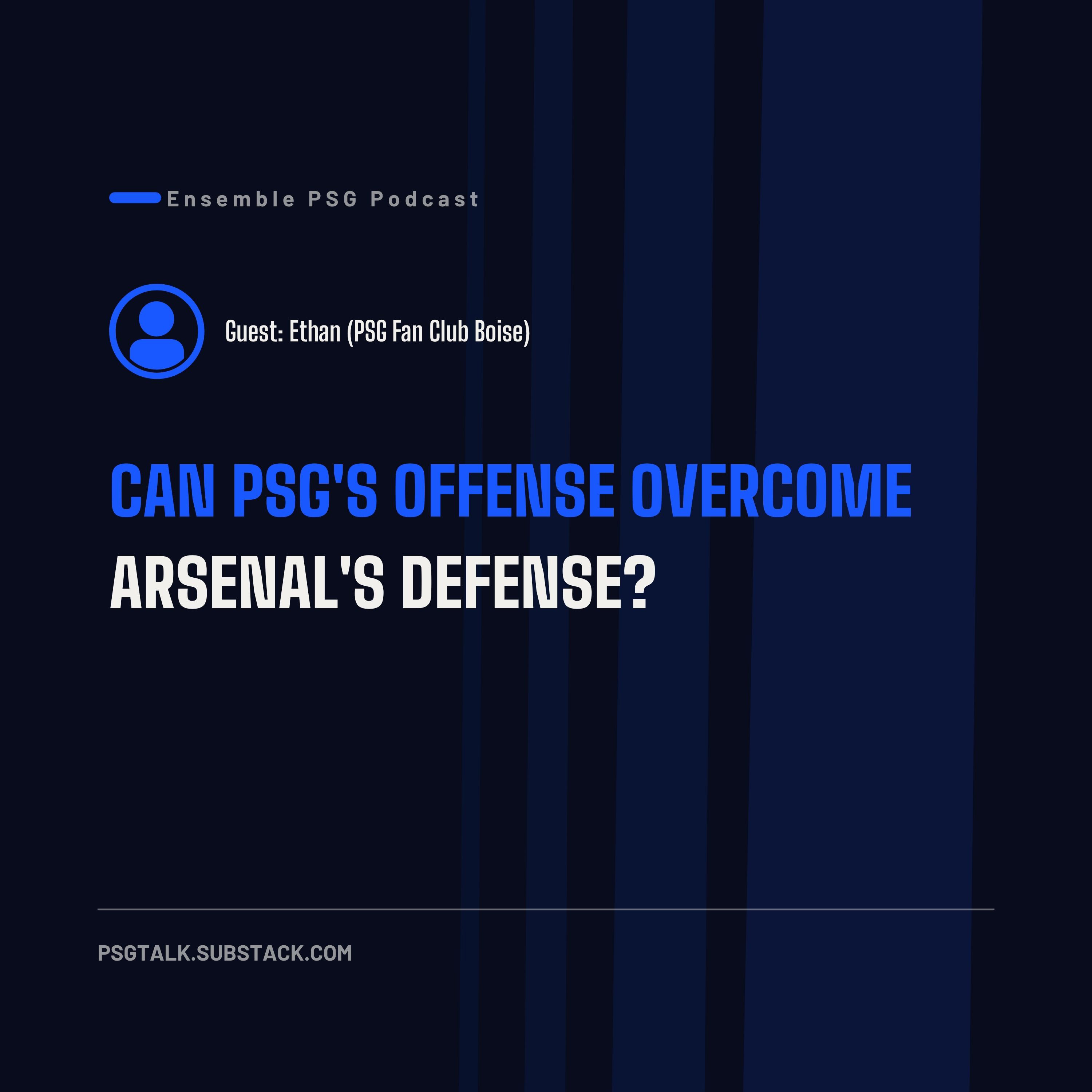 Can PSG's Offense Overcome Arsenal's Defense? [Bonus Episodes]