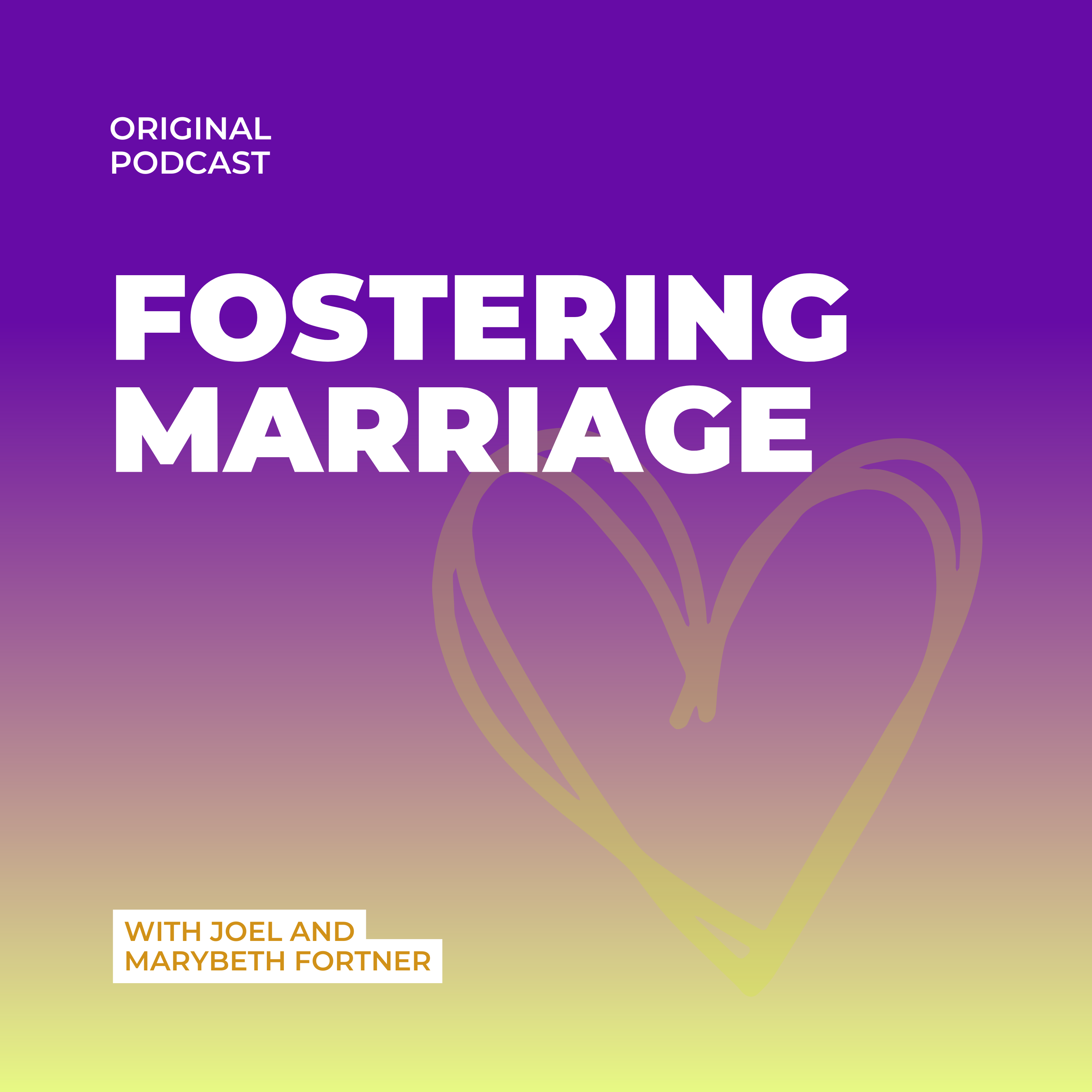 Artwork for podcast Fostering Marriage