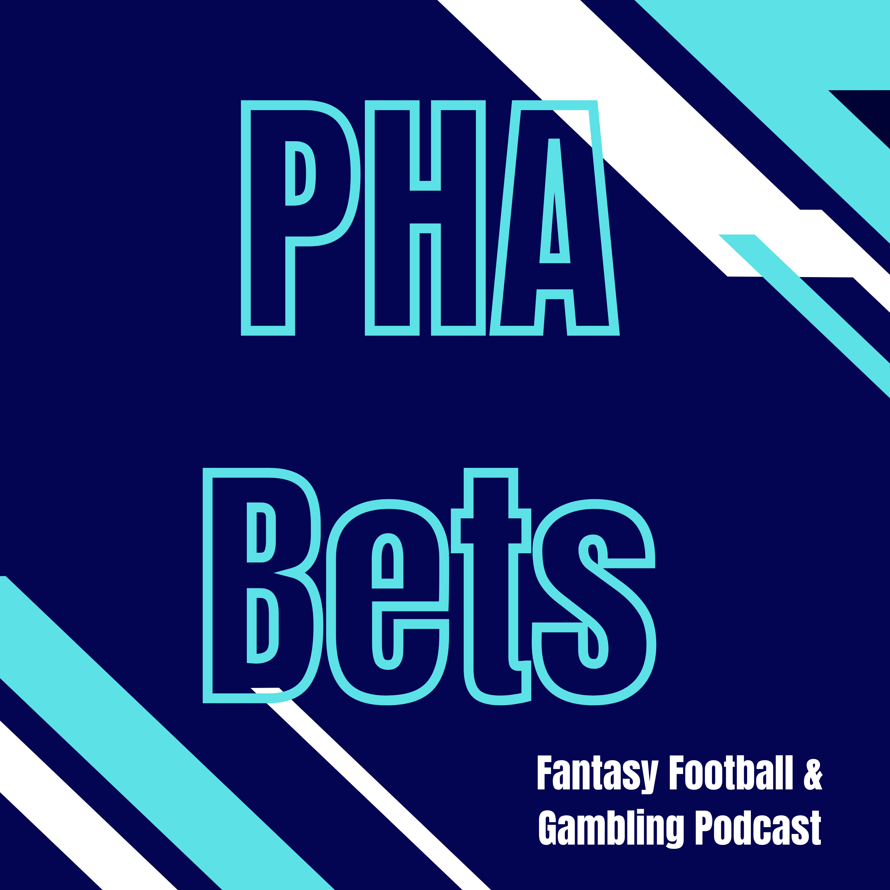 Artwork for PHA Bets: Fantasy Football & Gambling Podcast