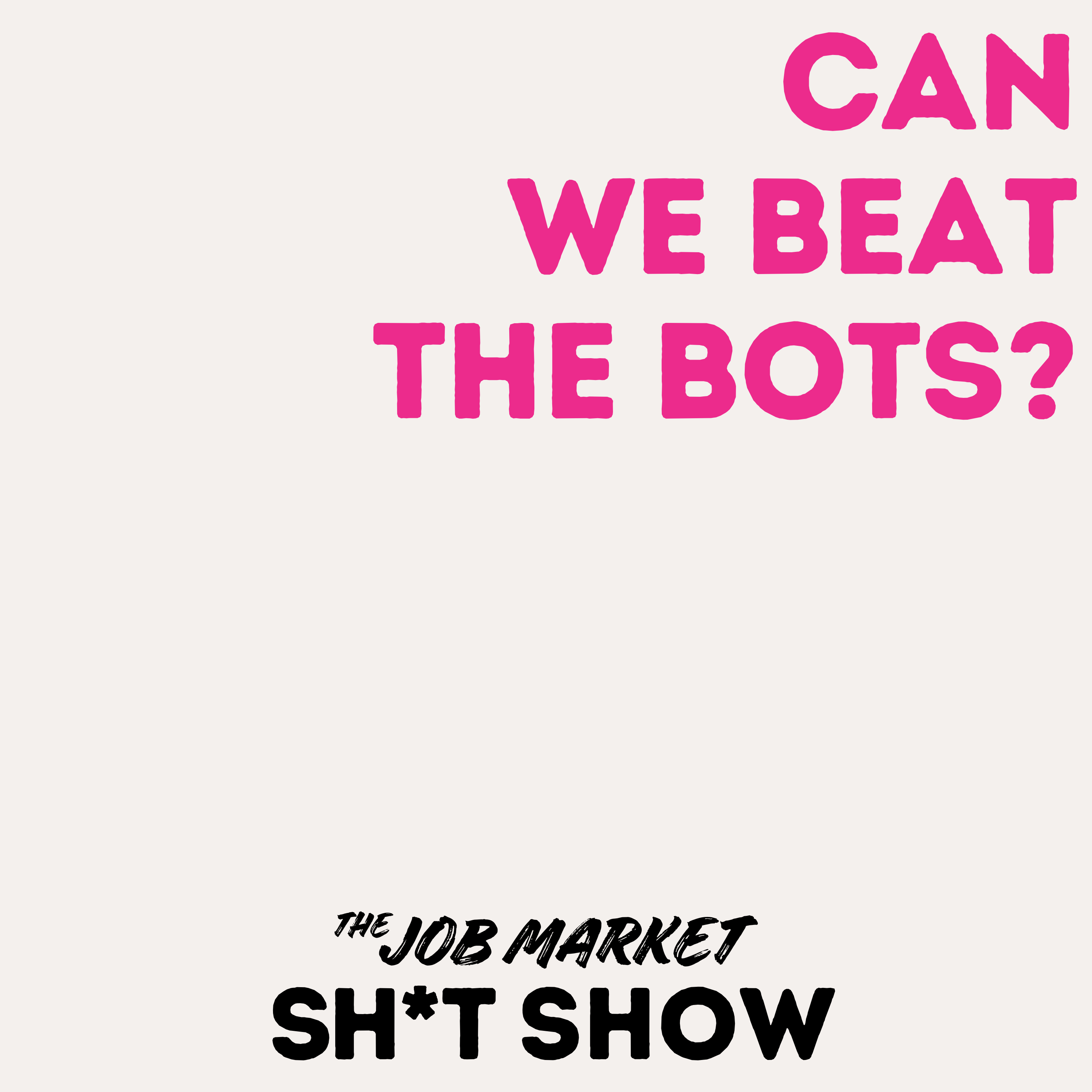 Question 5: Can We Beat The Bots? Escalating AI Tactics in The Job Search Arms Race episode artwork