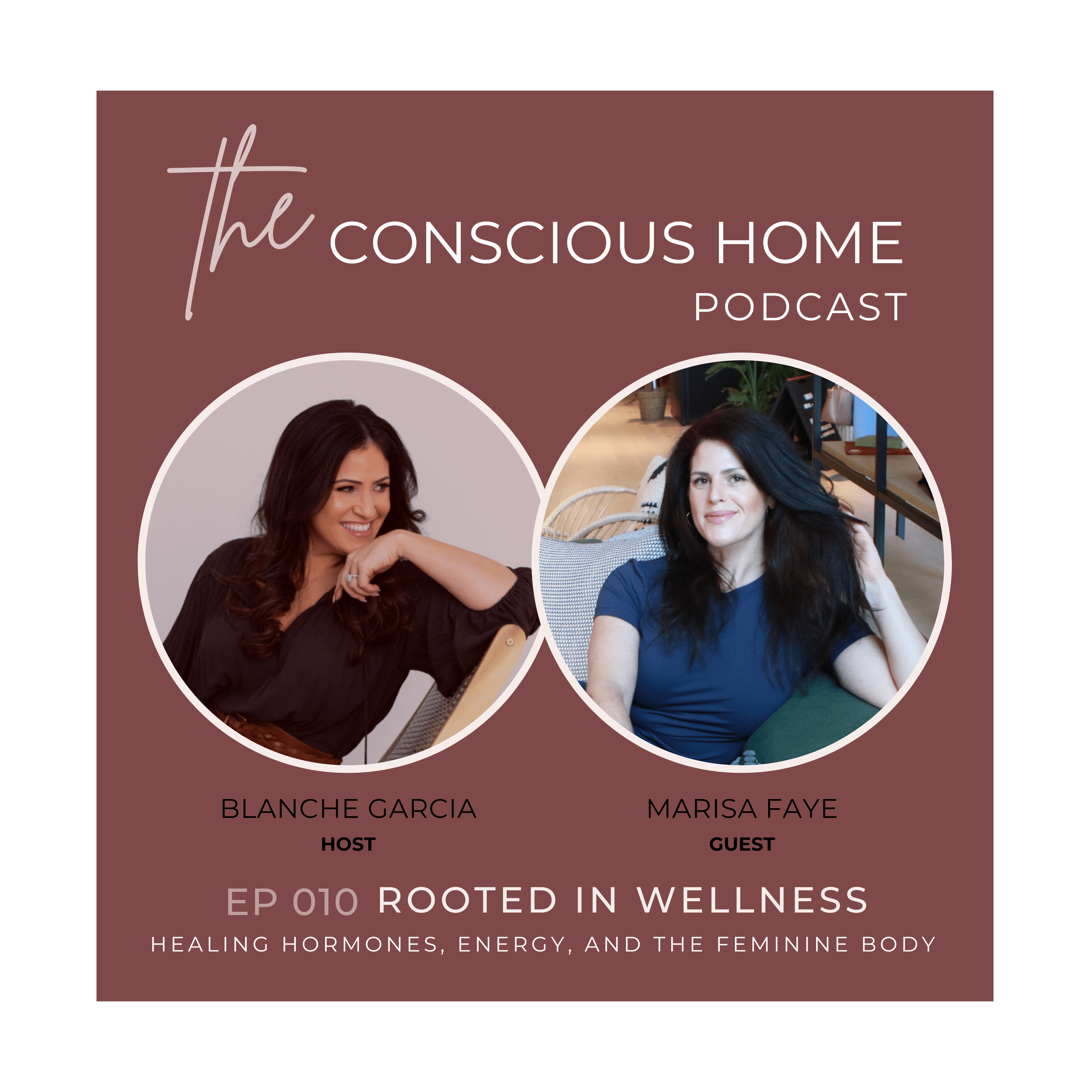 The Conscious Home Podcast with Blanche Garcia
