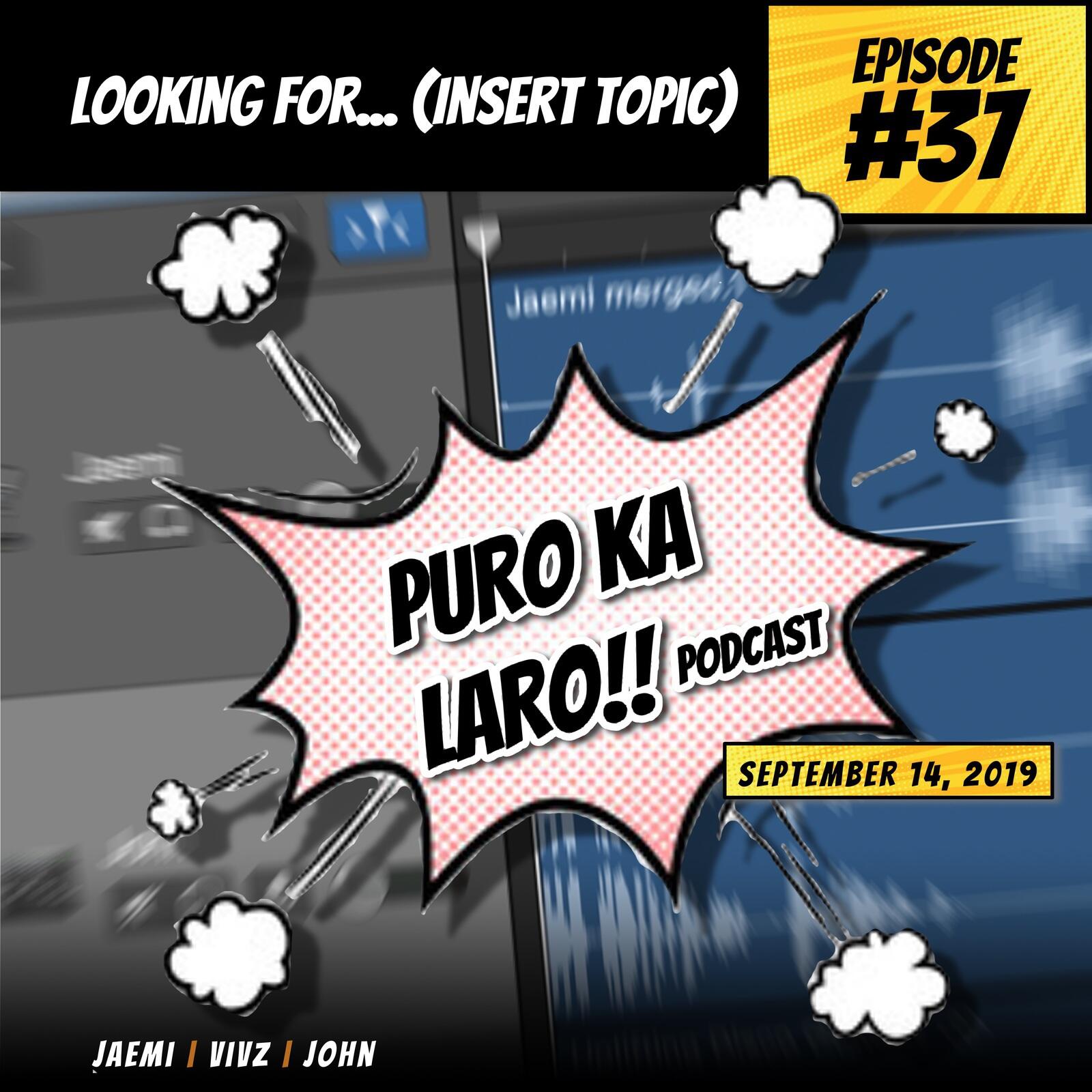 Puro Ka Laro! Podcast