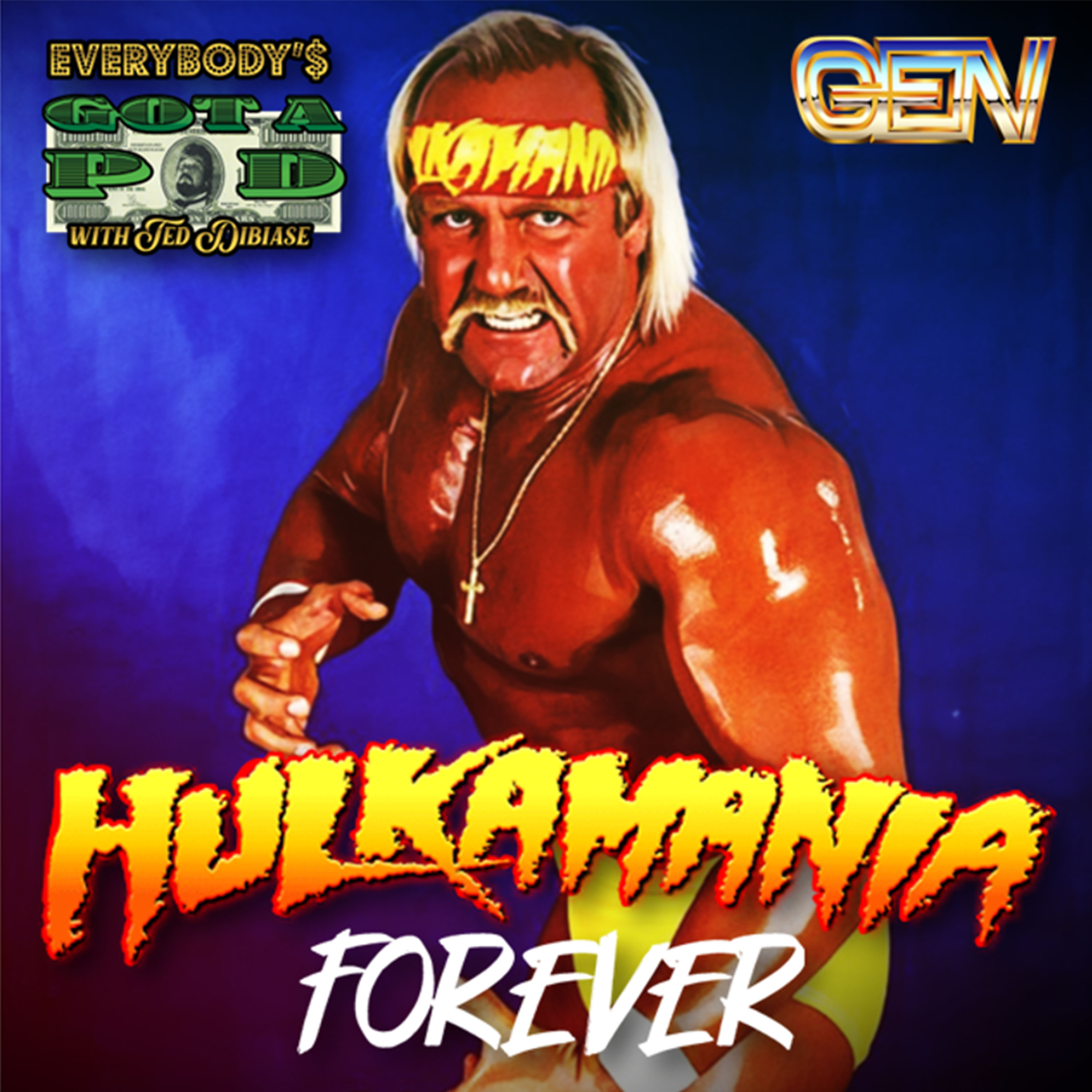 Episode 117: Hulkamania Forever