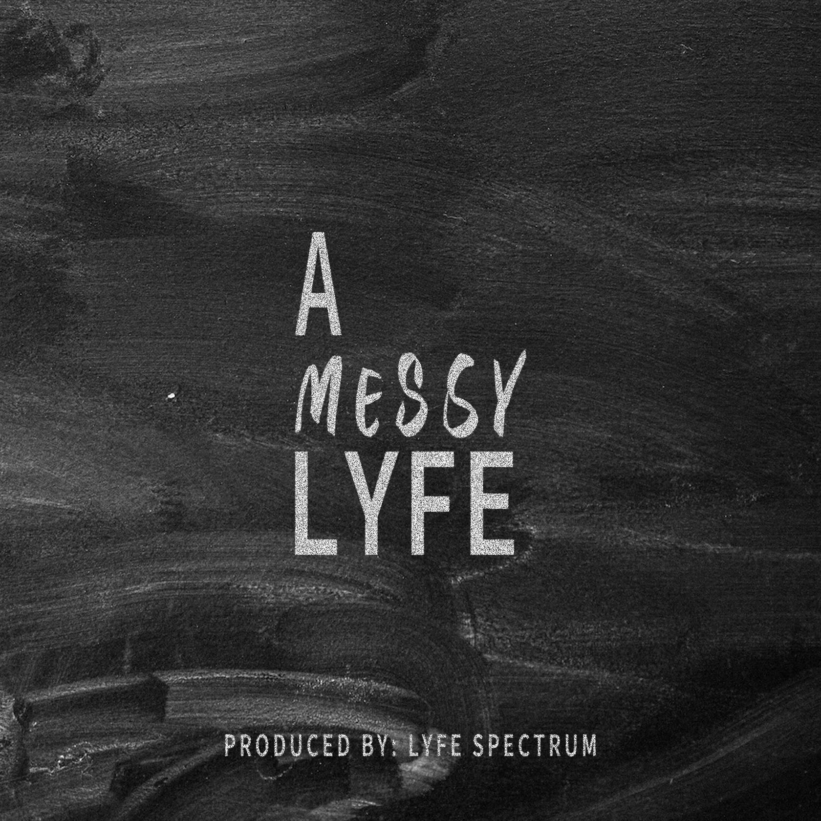 Show artwork for A Messy Lyfe Podcast