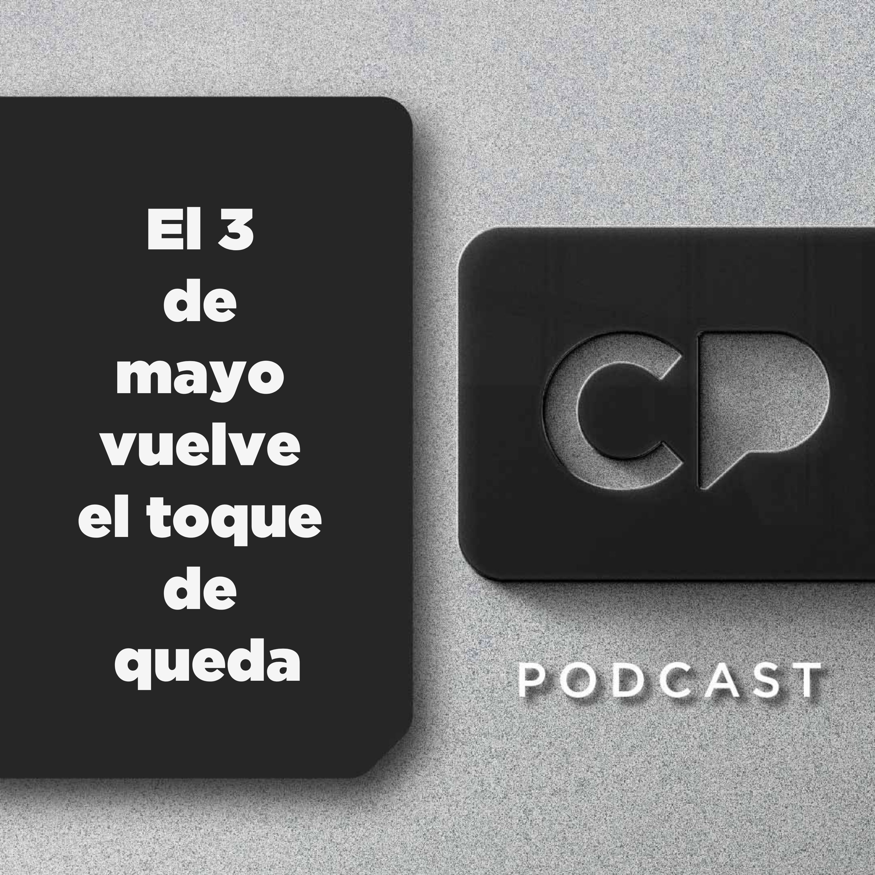 21/ABR: El 3 de mayo vuelve el toque de queda