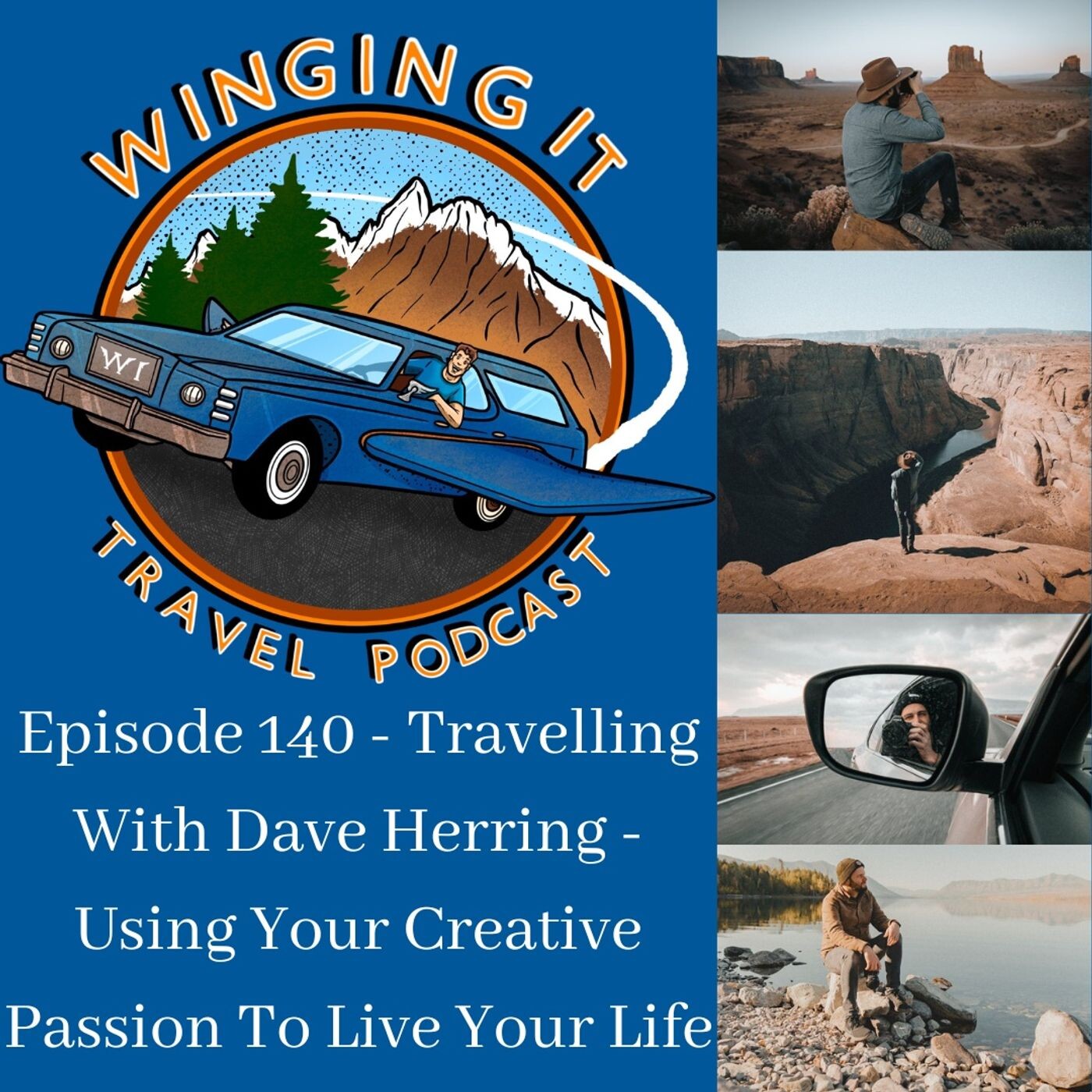http://Episode%20140%20–%20Travelling%20With%20Dave%20Herring%20–%20Using%20Your%20Creative%20Passion%20To%20Live%20Your%20Life