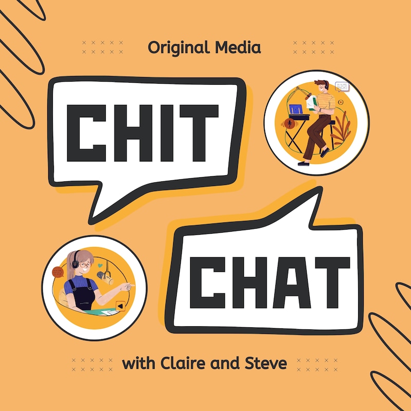 Artwork for podcast Chit Chat with Claire and Steve