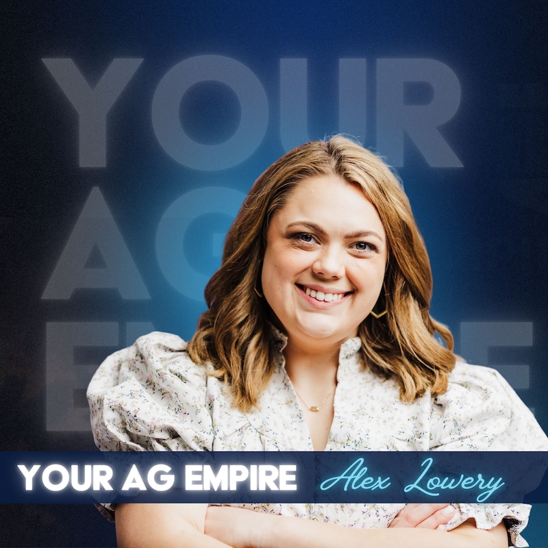 Artwork for podcast Your Ag Empire