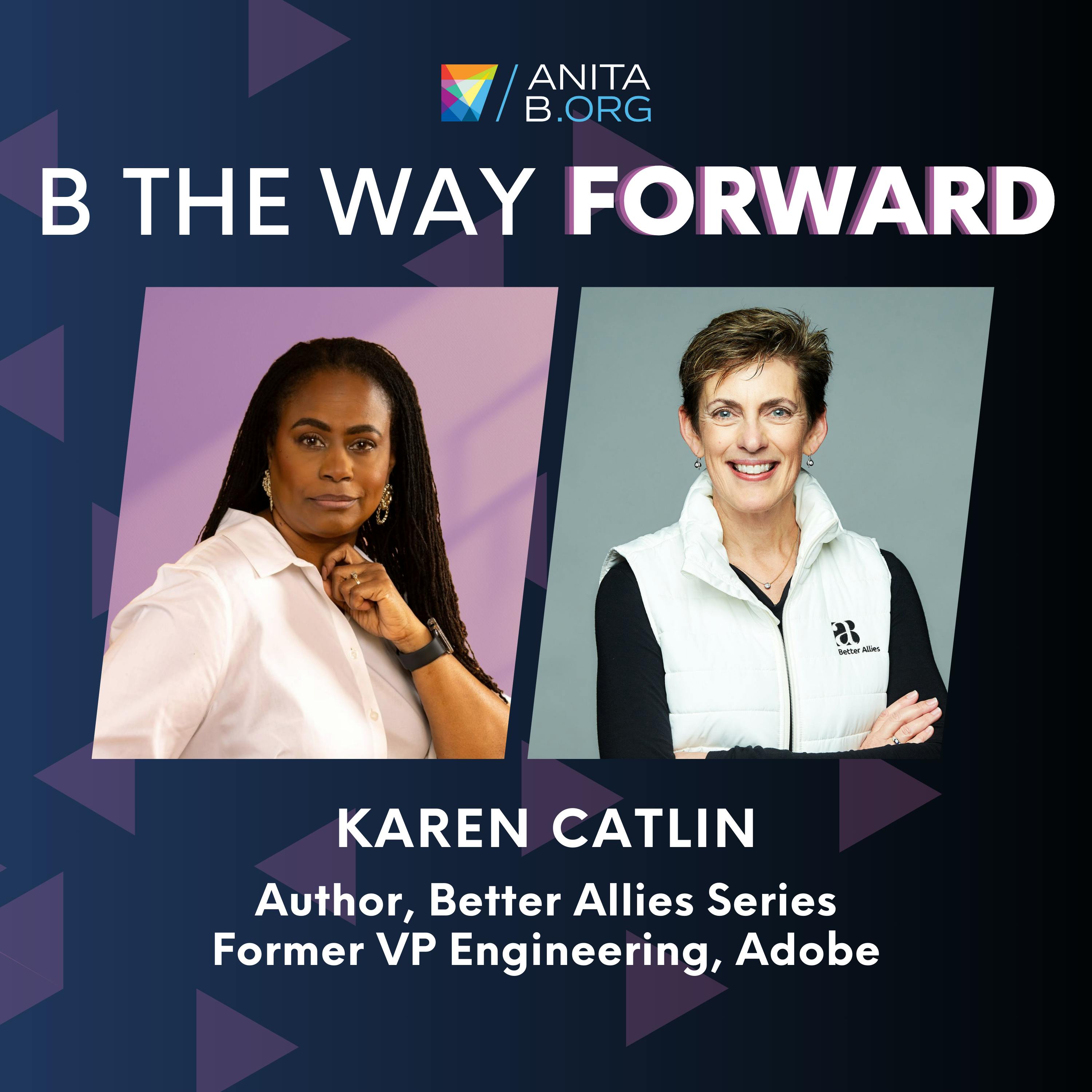 Seeing Things Through (Even When You Think You Failed) with Karen Catlin, Author of the Better Allies® Book Series episode artwork