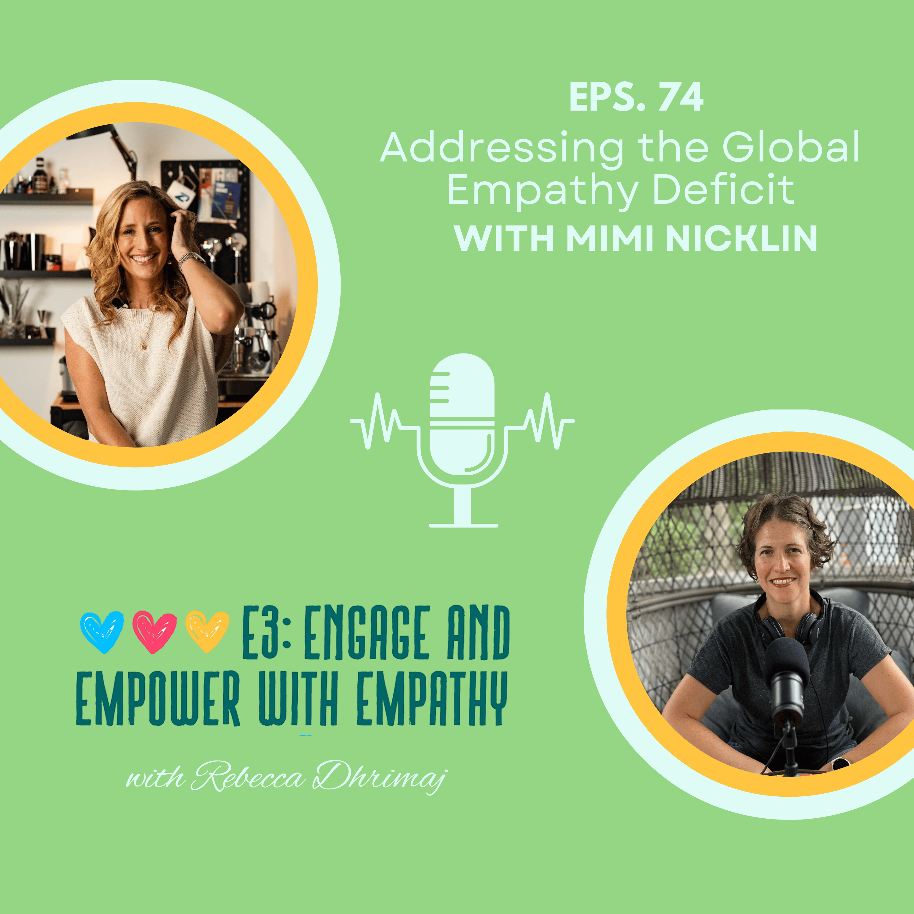 E3: Engage and Empower with Empathy