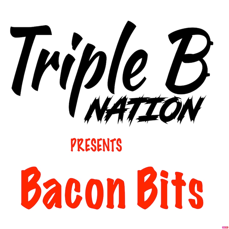 Artwork for podcast Triple B Nation presents: Bacon Bits