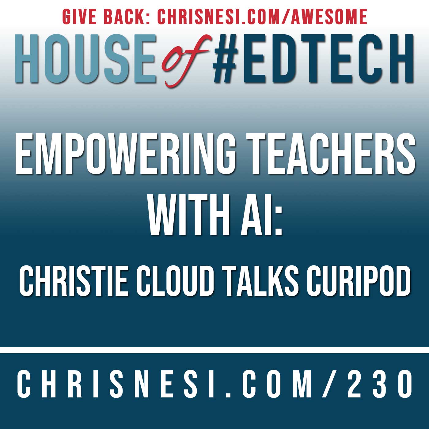 Empowering Teachers with AI: Christie Cloud Talks Curipod - HoET230