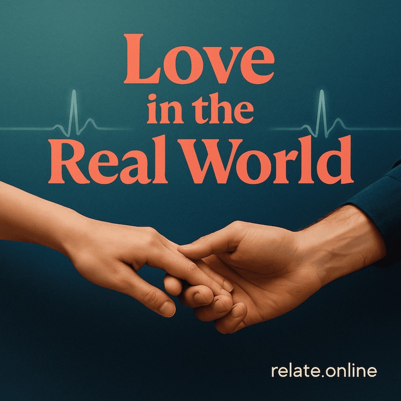 Artwork for podcast Love in the Real World
