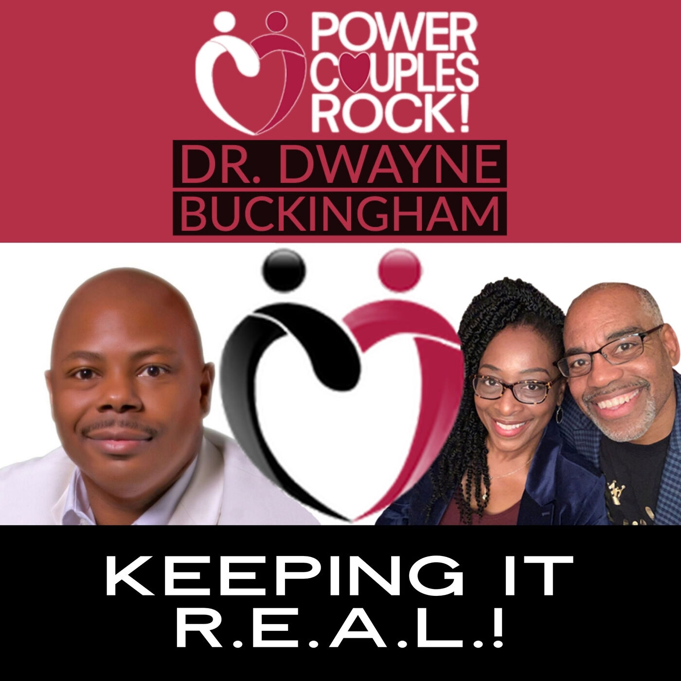 Dr. Dwayne Buckingham:  Keeping It R.E.A.L.!
