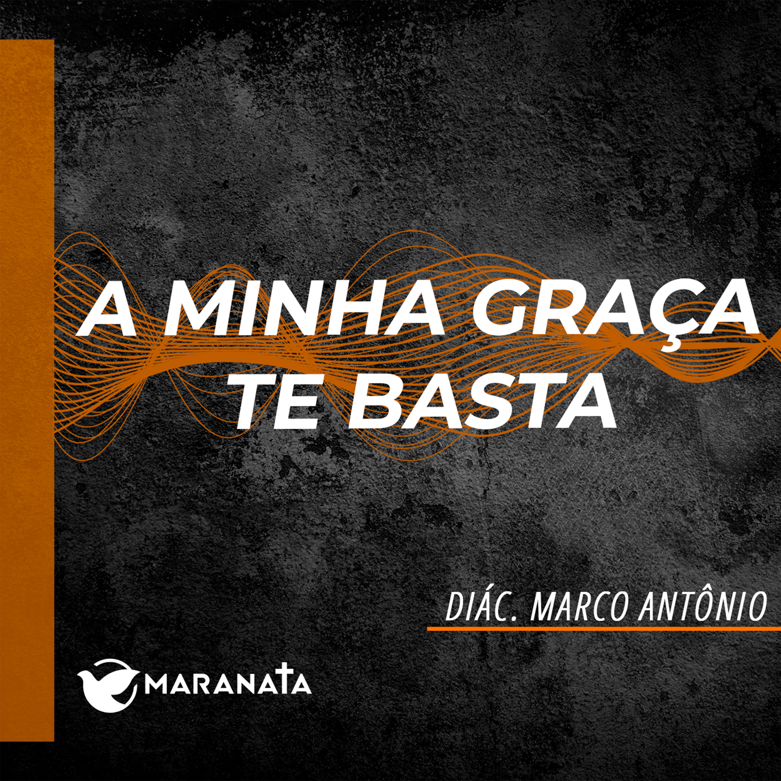 A minha graça te basta - Diác. Marco Antônio episode artwork