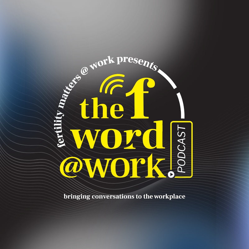 Artwork for podcast The F Word at Work