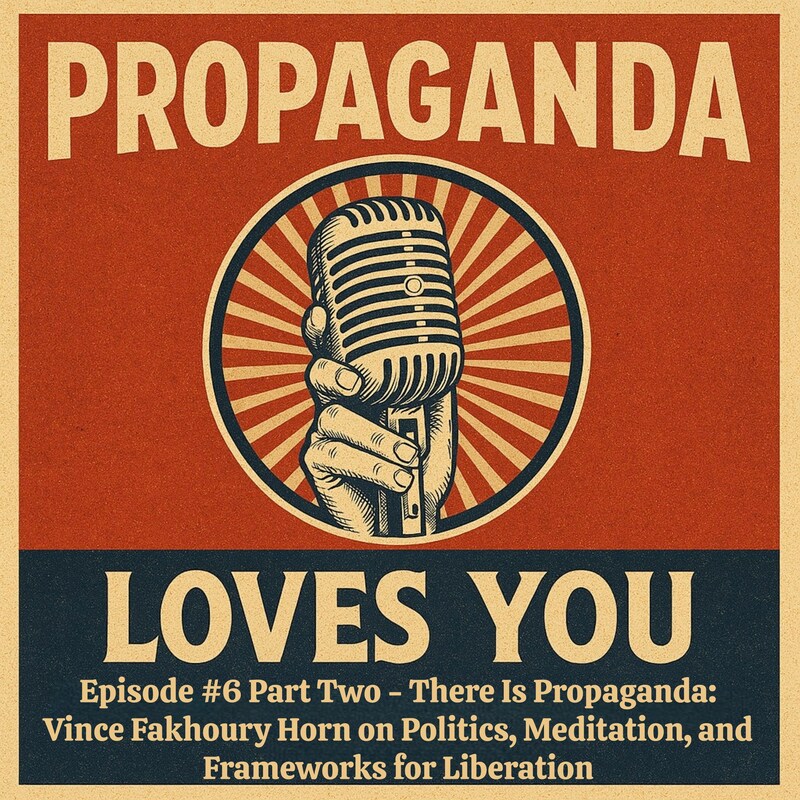 Artwork for podcast Propaganda Loves You