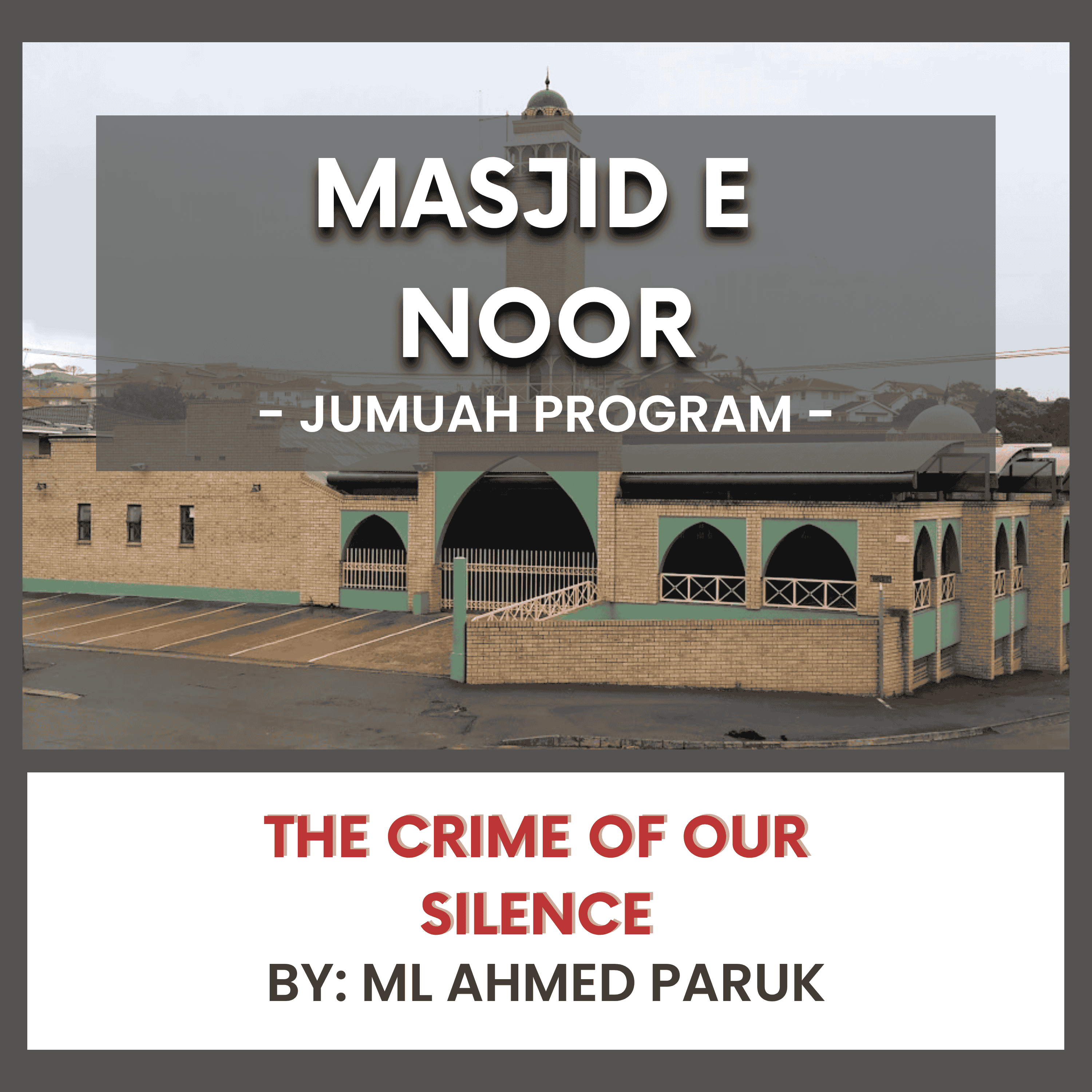 The Crime of Our Silence by ML Ahmed Paruk