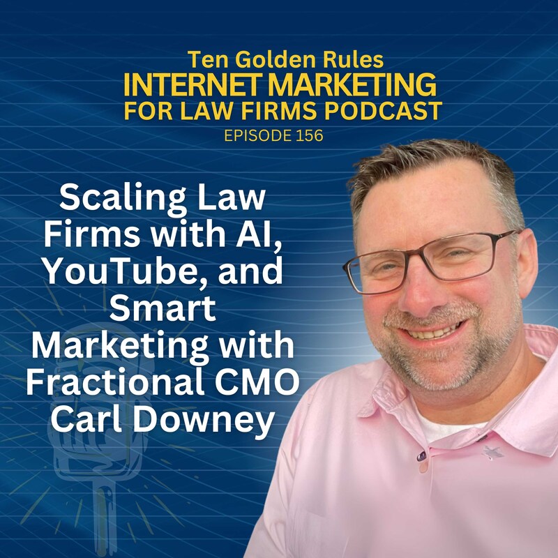 Artwork for podcast Ten Golden Rules Internet Marketing for Law Firms Podcast