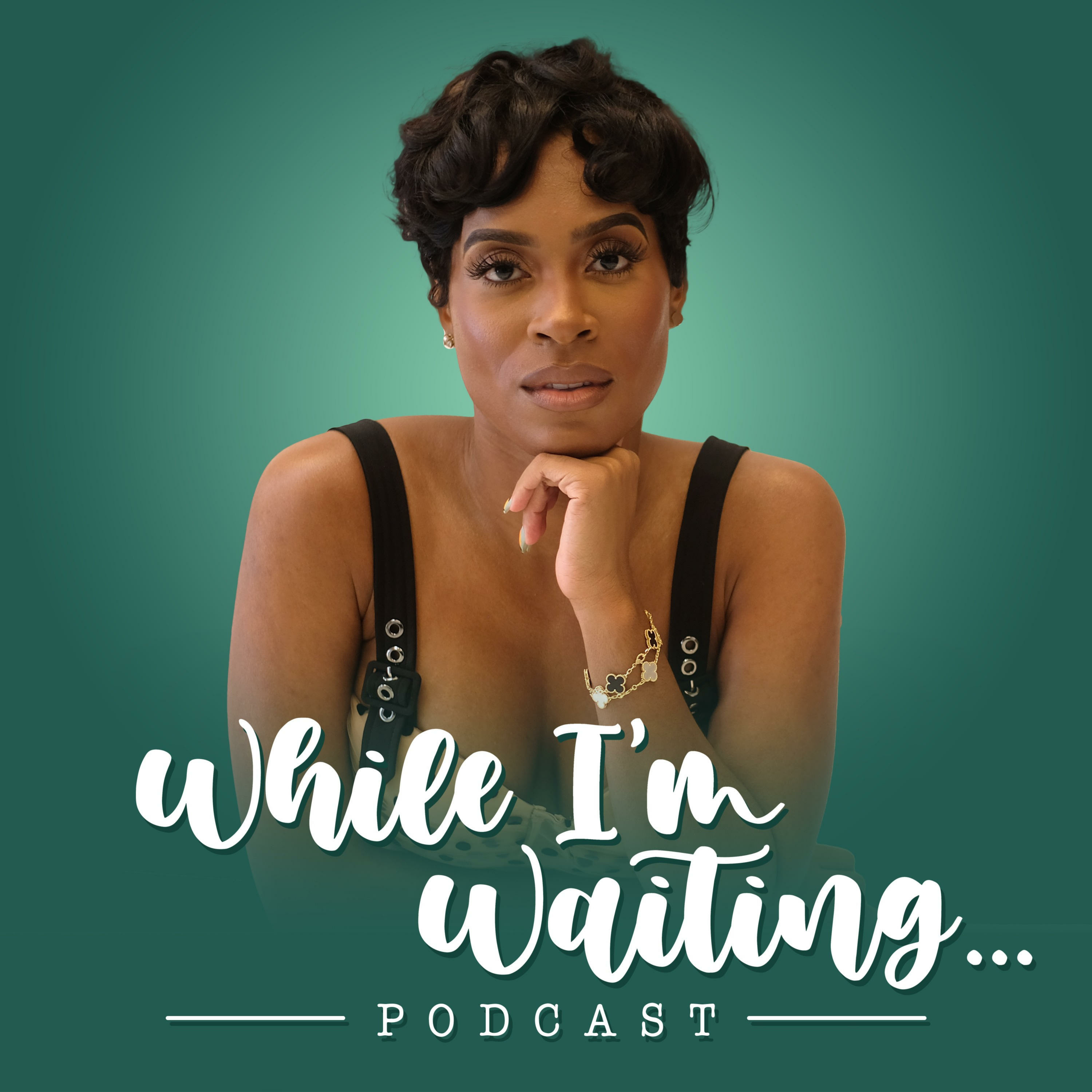 While I\'m Waiting Podcast