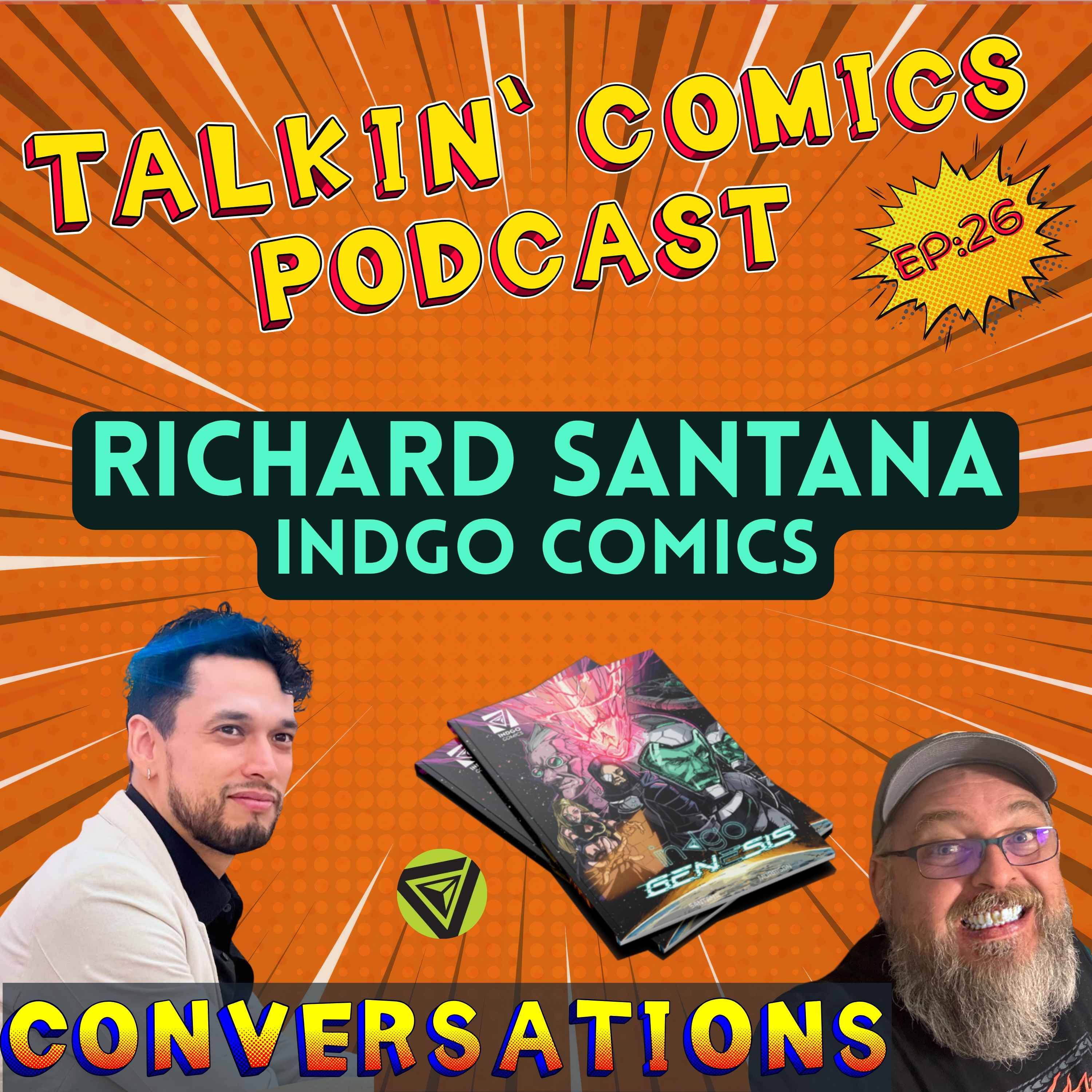 🚀 From Video Games to Sci‑Fi Comics | Richard Santana & Indgo Genesis | Talking Comics episode artwork