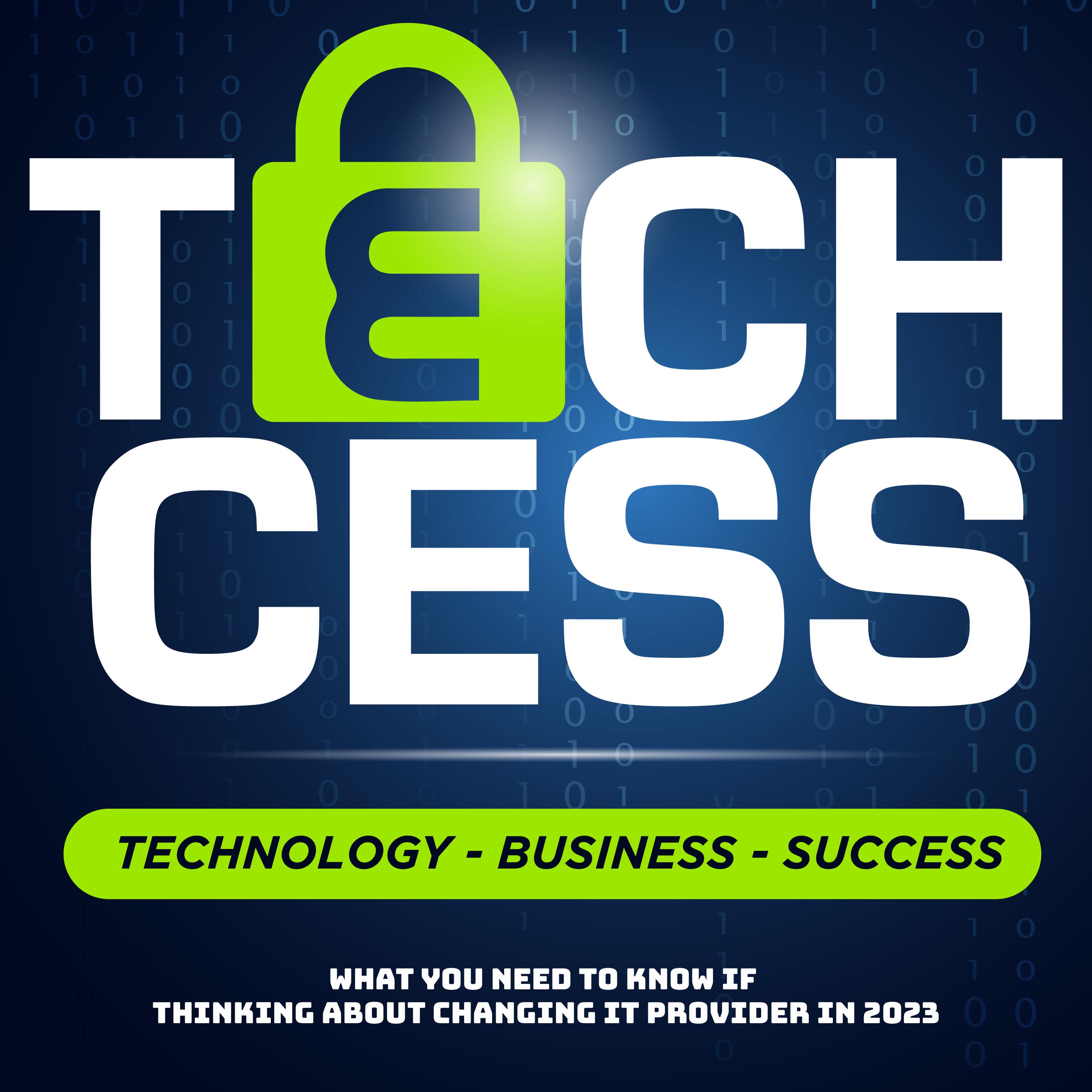 Techcess: embracing technology and IT support for success in your business