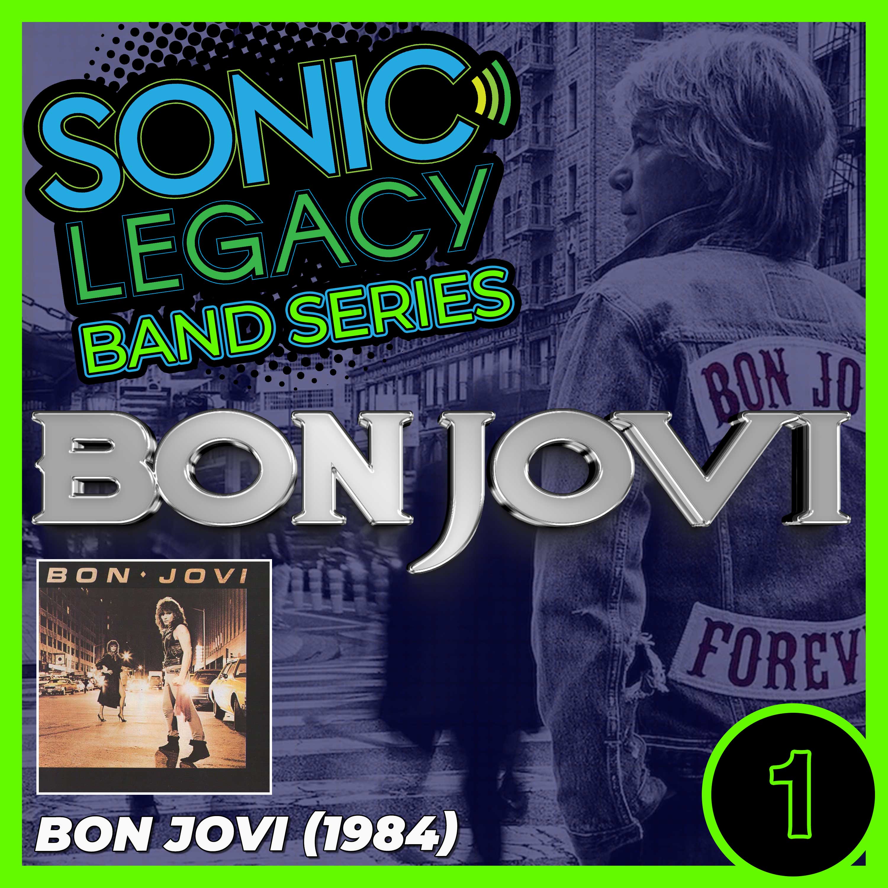 Revisiting Bon Jovi (1984): Our Favorite Tracks & Honest Thoughts | Sonic Legacy episode artwork