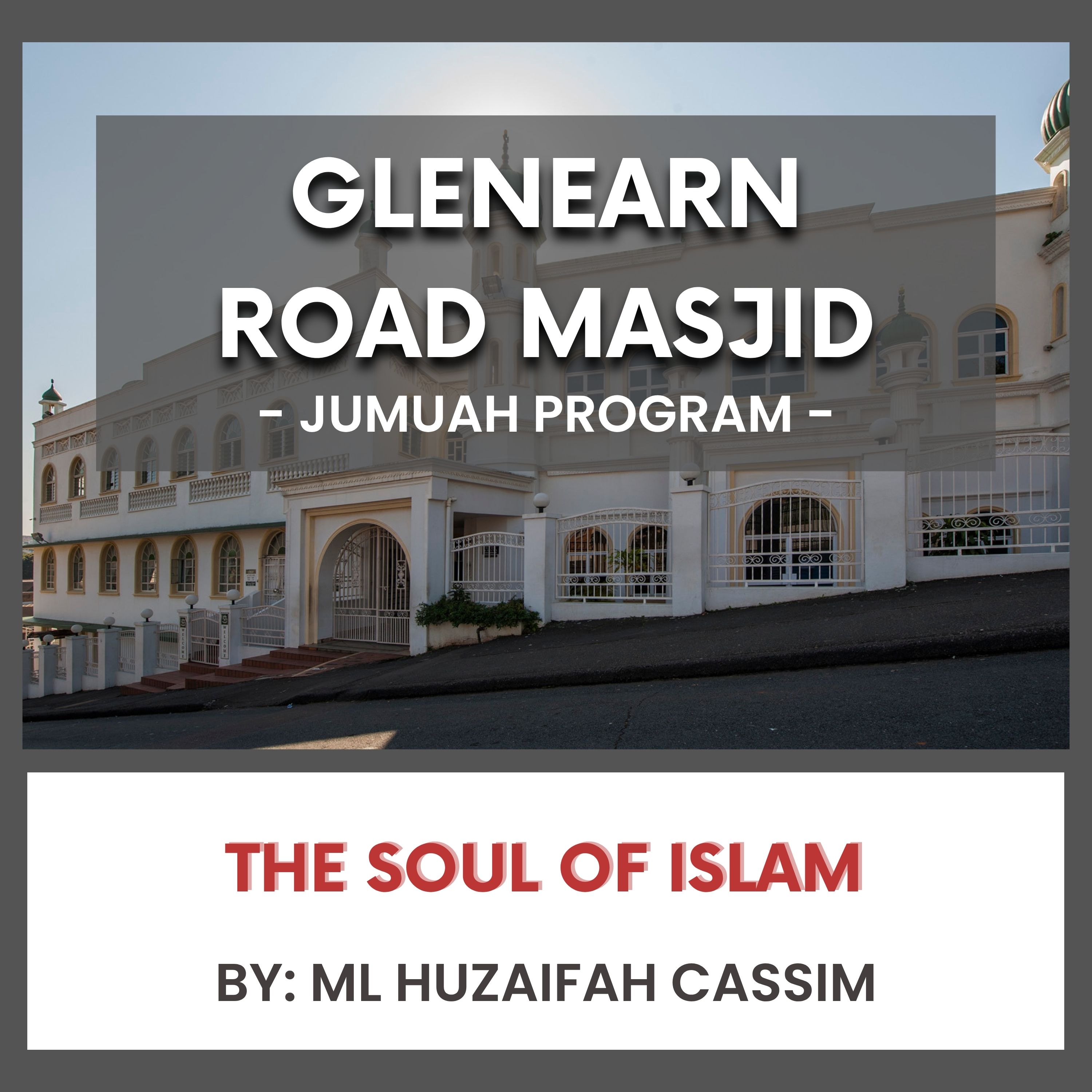 The Soul of Islam by Ml Huzaifah Cassim