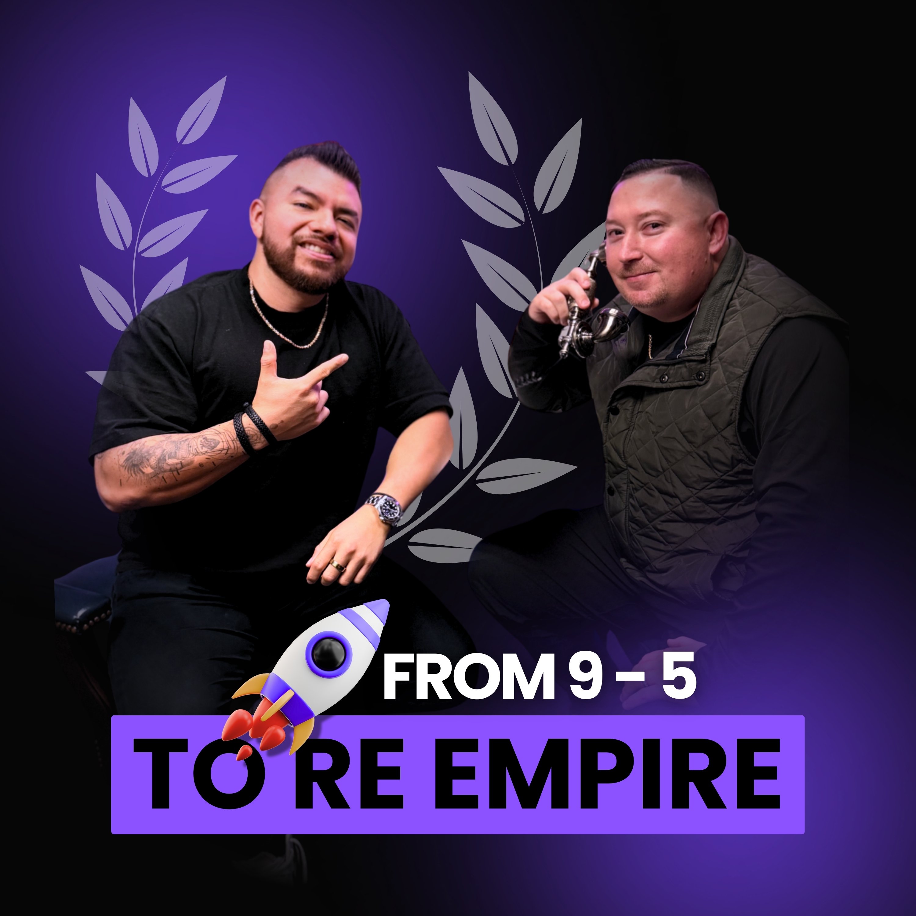 From 9-5 to RE Empire