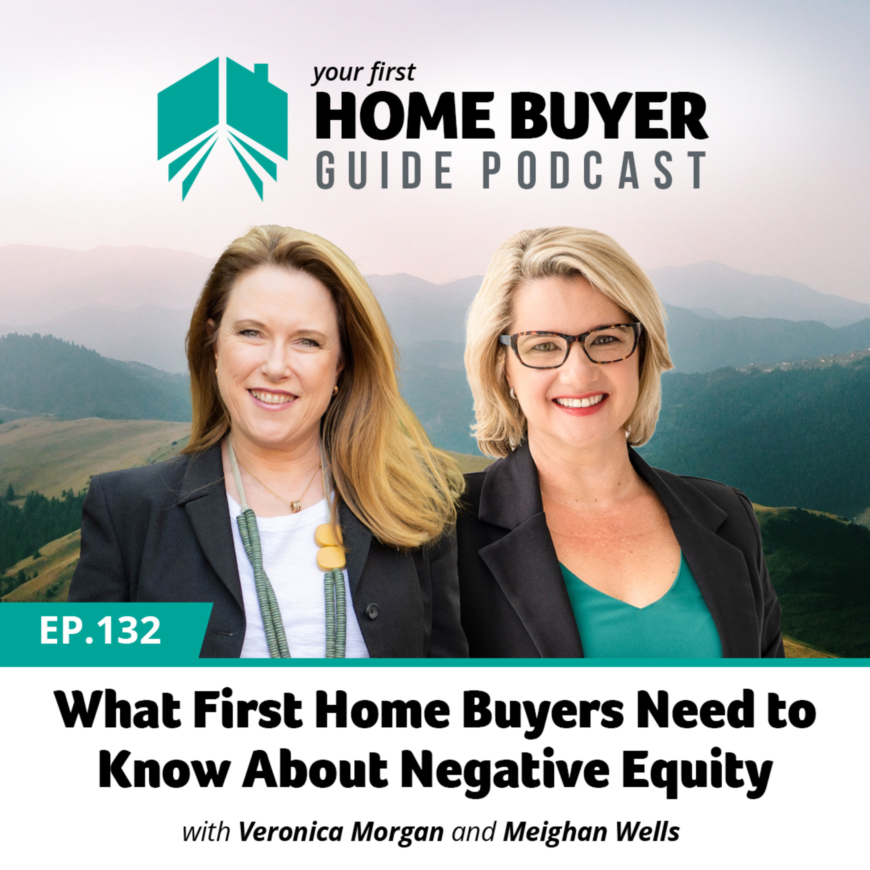 Your First Home Buyer Guide Podcast