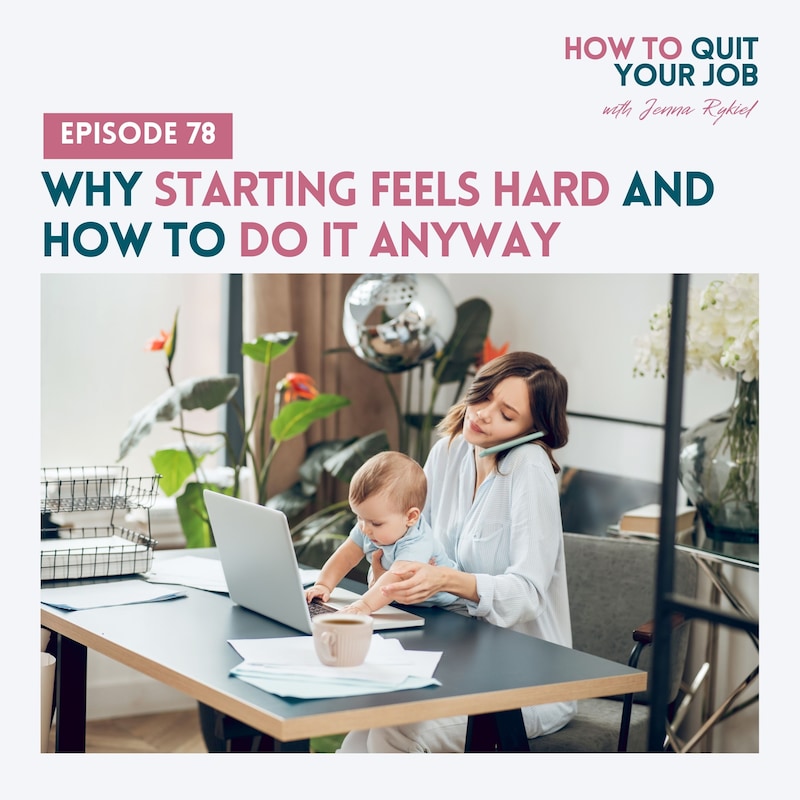 Artwork for podcast How to Quit Your Job: A Mom's Guide to Creating a Life and Business You Love