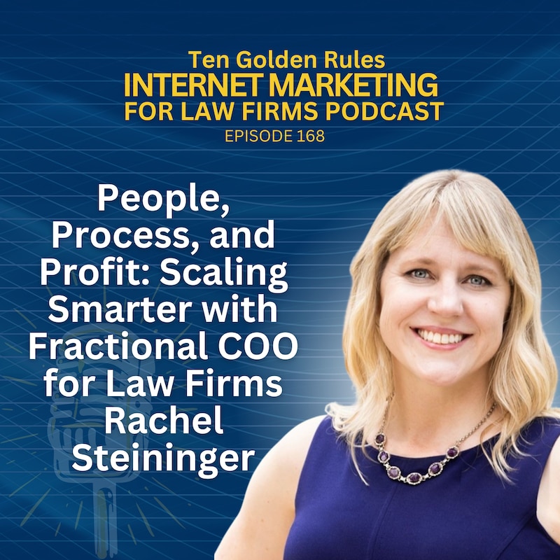 Artwork for podcast Ten Golden Rules Internet Marketing for Law Firms Podcast