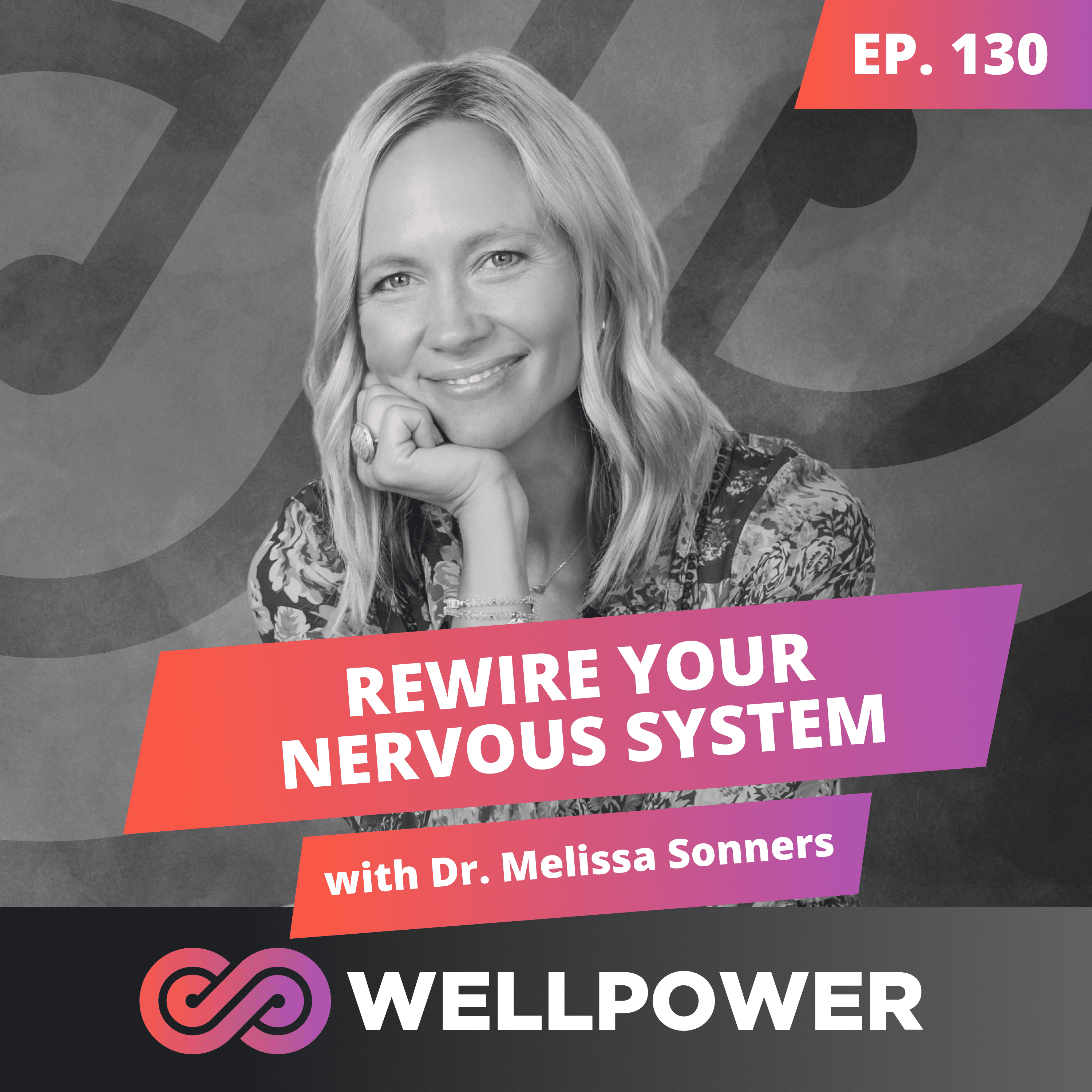 THE HIDDEN BRAINWAVE SHIFT THAT REGULATES EVERY WOMAN’S NERVOUS SYSTEM | Dr. Melissa Sonners - E130