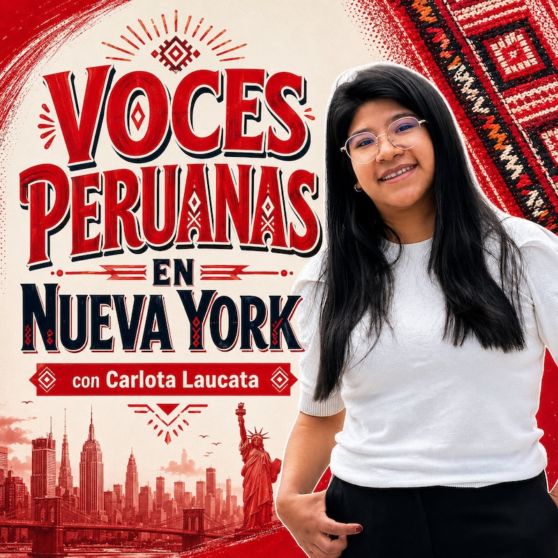 Artwork for podcast Voces Peruanas en Nueva York