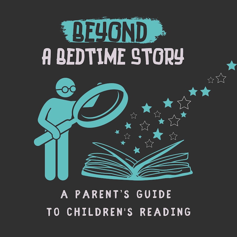 Artwork for podcast Beyond a Bedtime Story