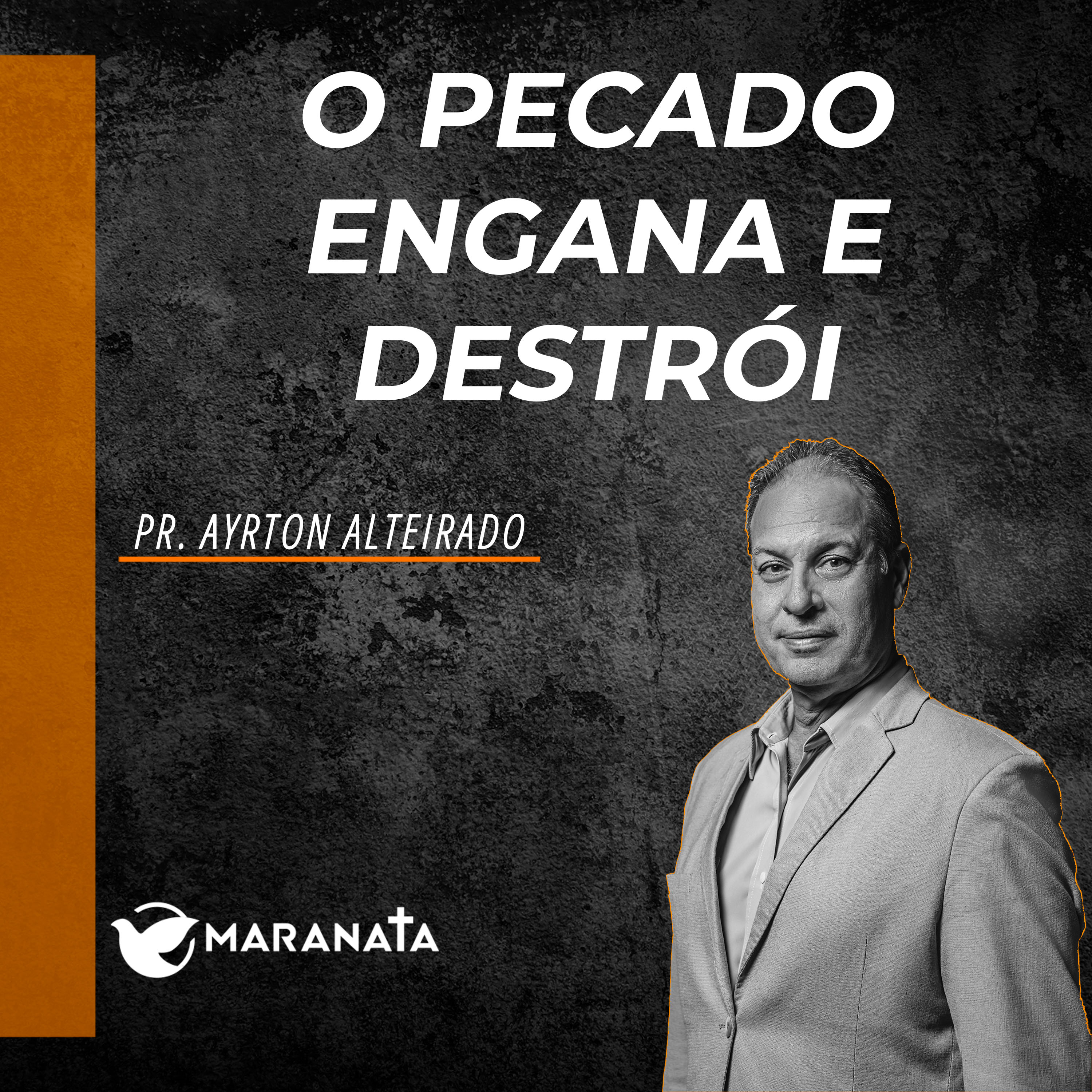 O pecado engana e destrói - Pr. Ayrton Alteirado episode artwork
