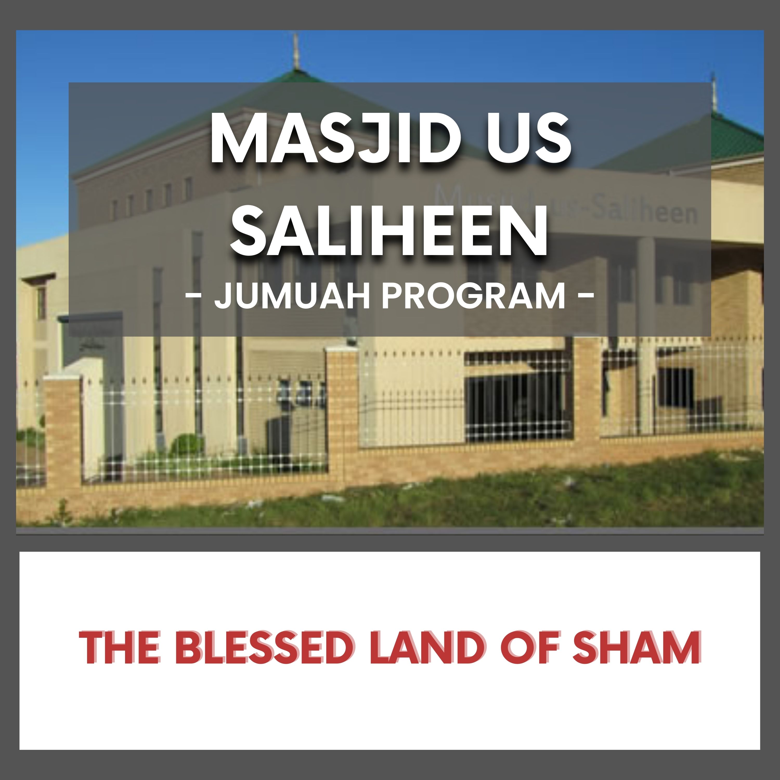 The Blessed Land of Sham by Mufti Ebrahim Backus episode artwork