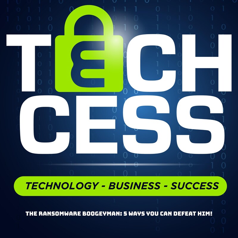 Artwork for podcast Techcess: embracing technology and IT support for success in your business