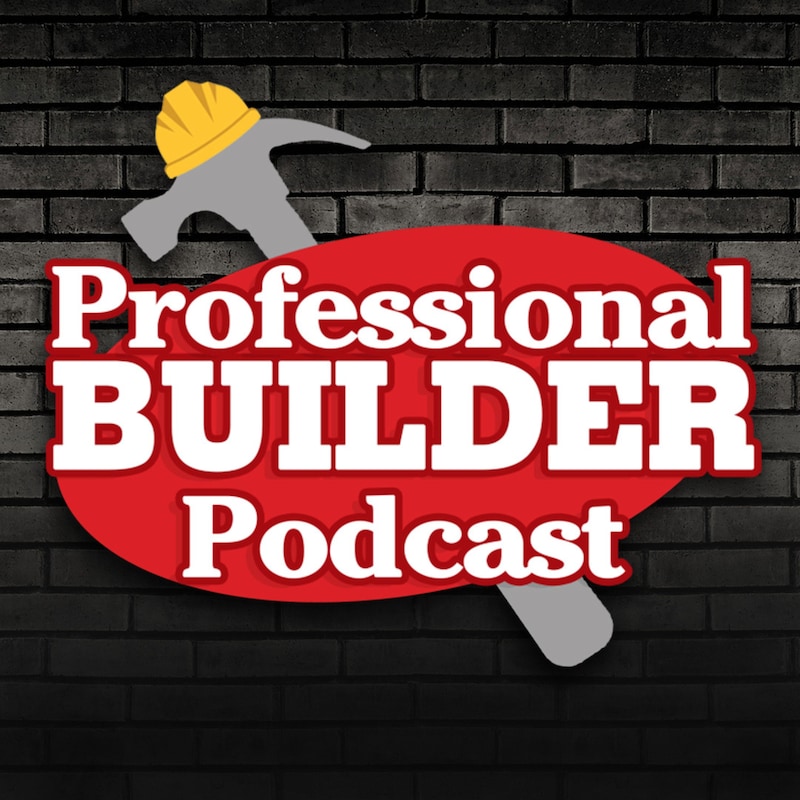 Artwork for podcast Professional Builder