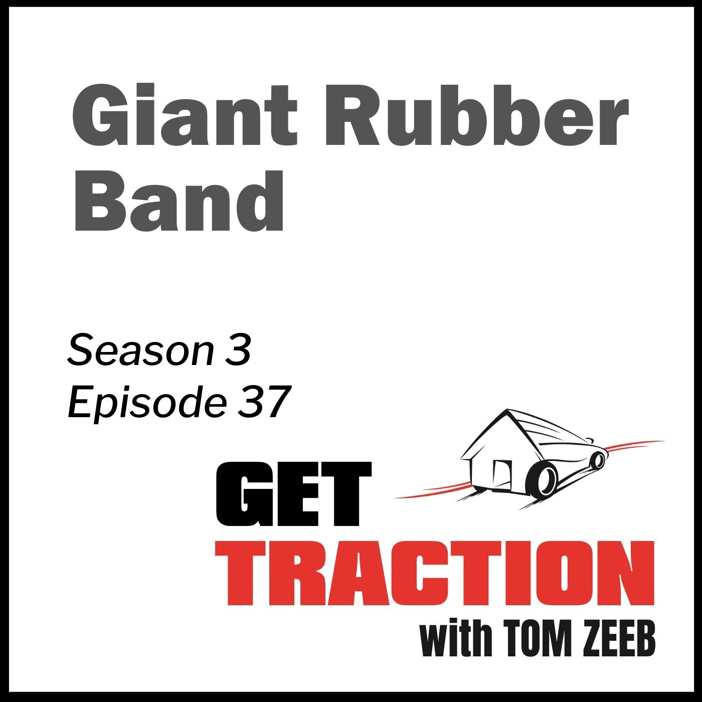 S3E37-Giant Rubber Band