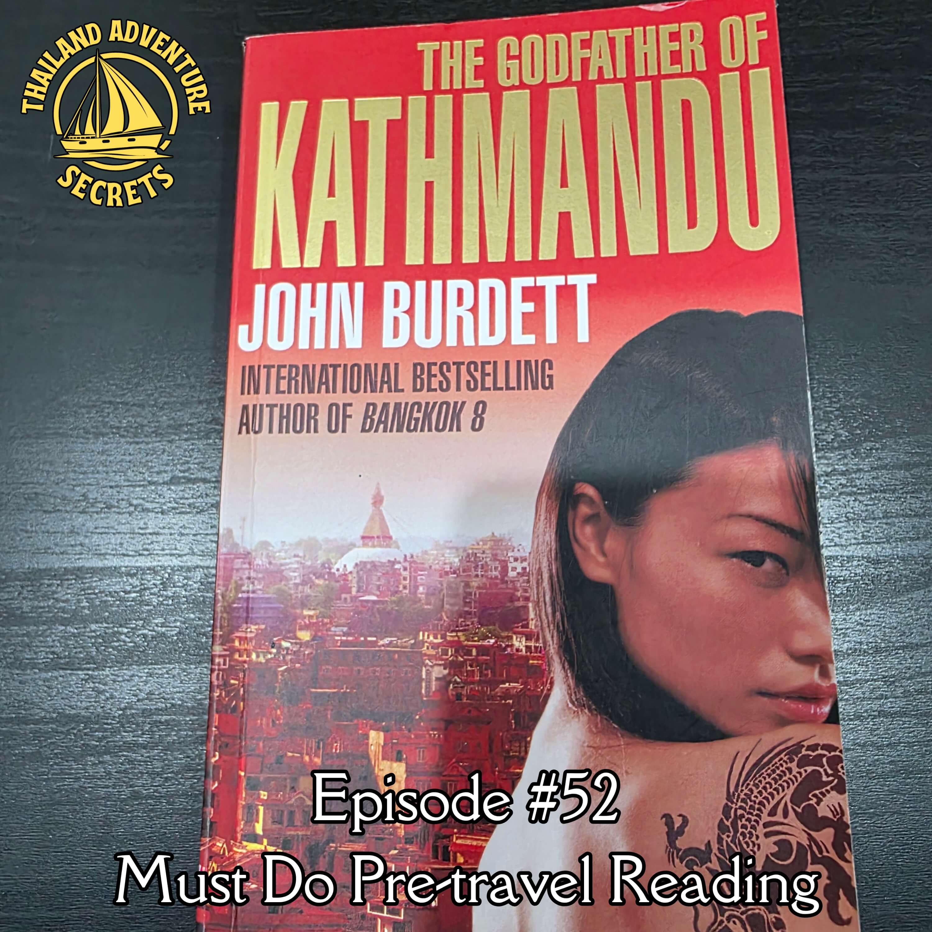 Thailand Uncovered: What John Burdett’s Novels Teach You About the Kingdom