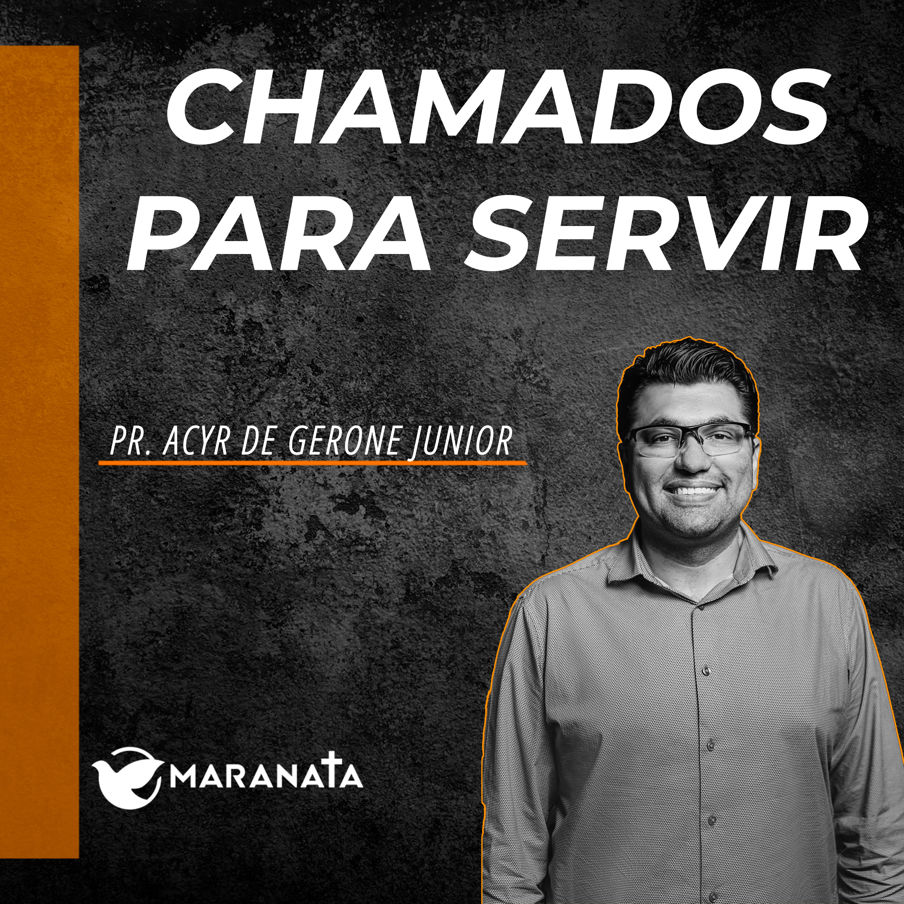 Chamados para servir - Pr. Acyr de Gerone Junior episode artwork