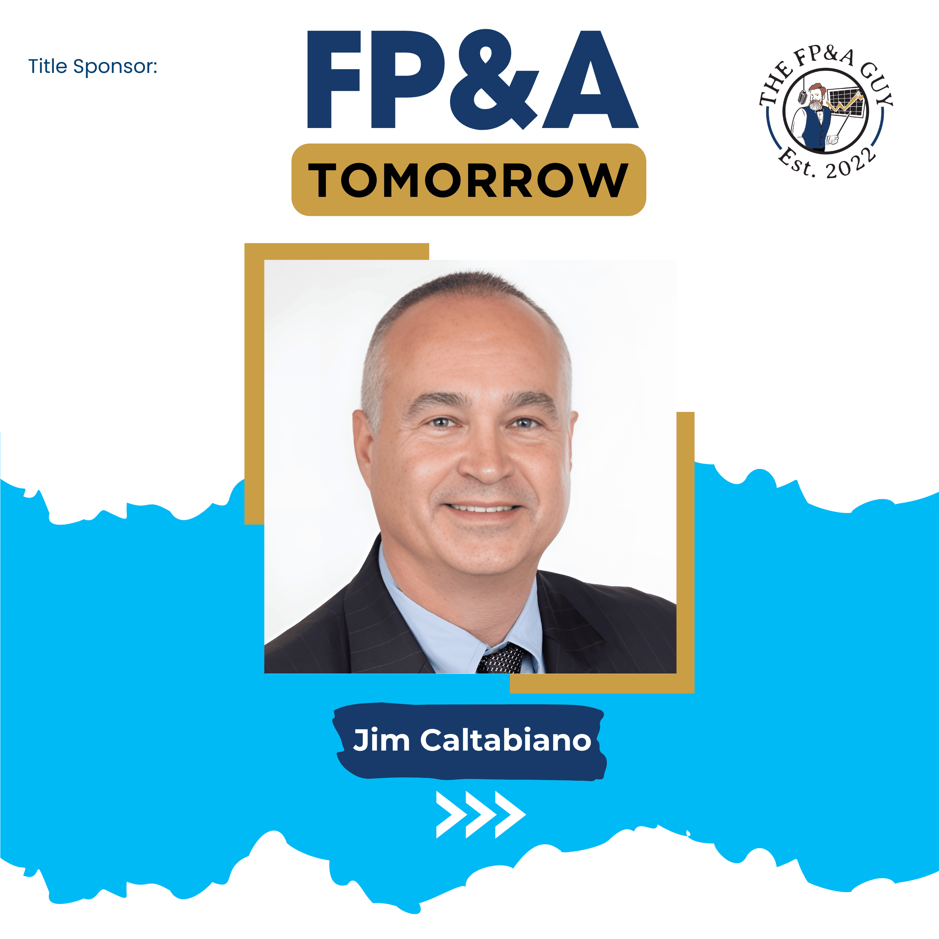 Finance secrets for driving business success through FP&A with Jim Caltabiano