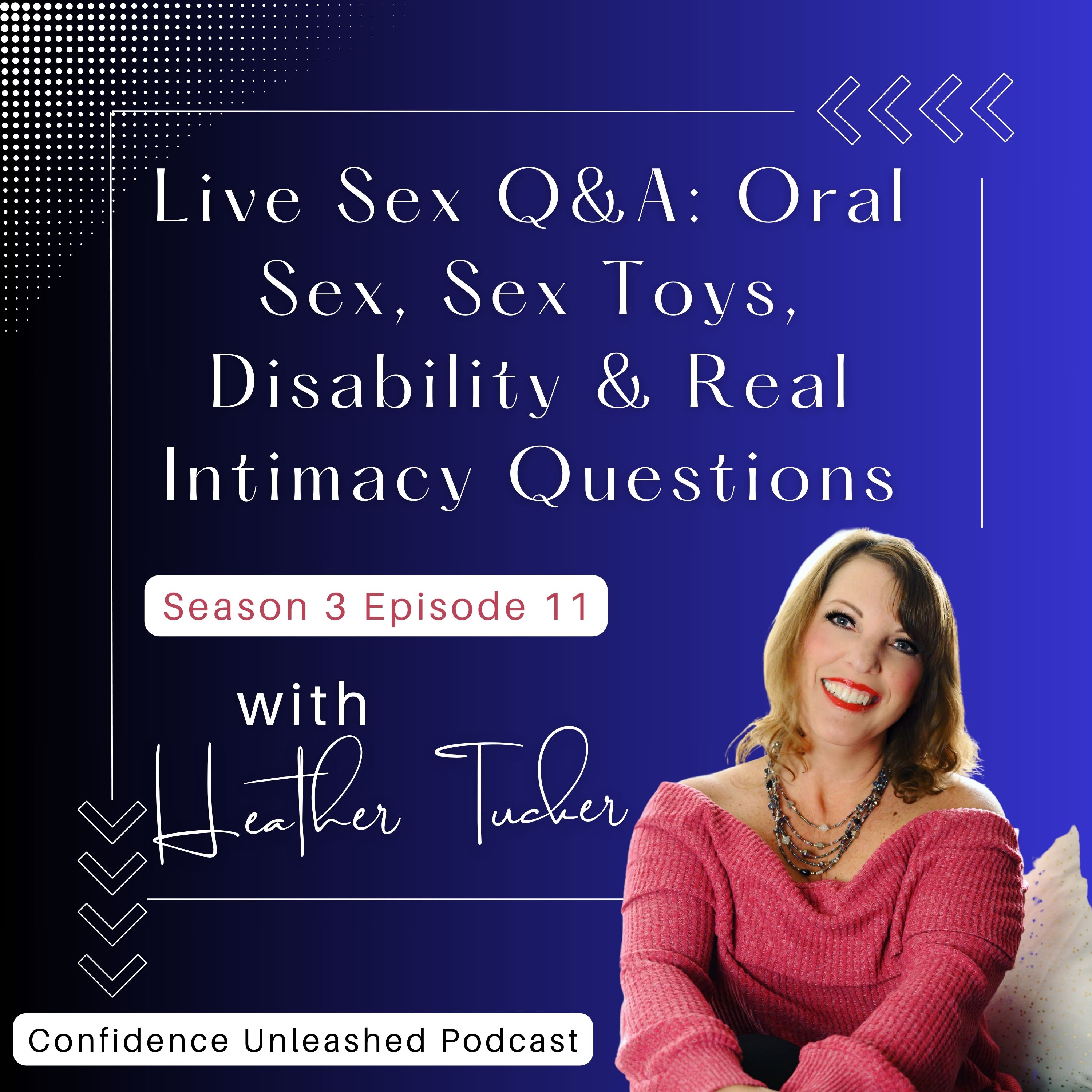 Live Sex Q&A: Oral Sex, Sex Toys, Disability & Real Intimacy Questions episode artwork